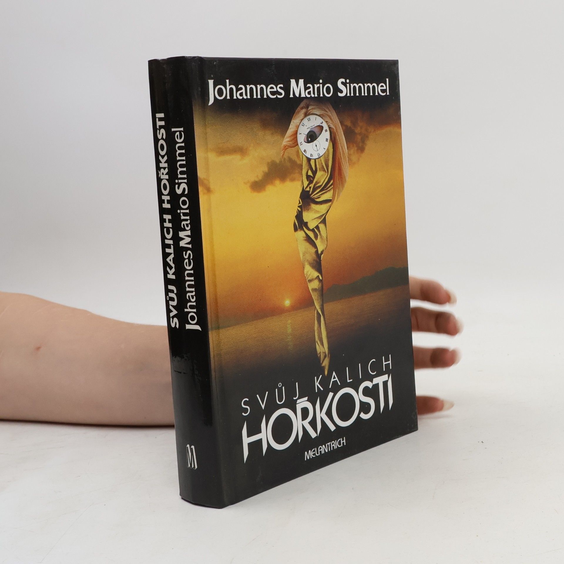 Johannes Mario Simmel Svůj kalich hořkosti