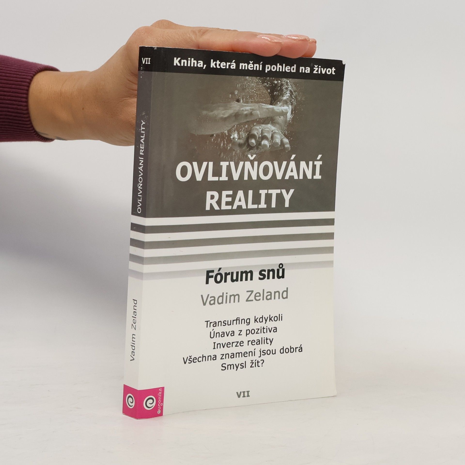 Vadim Zeland Fórum snů. Ovlivňování reality. 7. díl