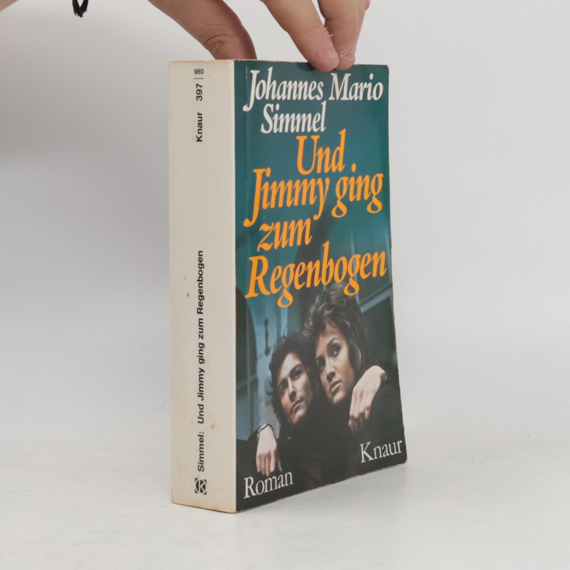 Johannes Mario Simmel Und Jimmy ging zum Regenbogen