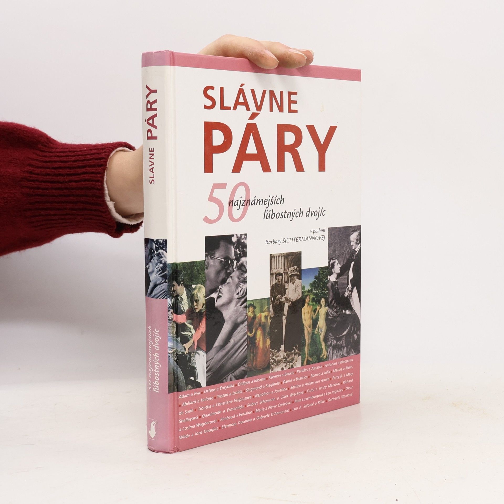 Barbara Sichtermann Slávne páry: 50 najznámejších ľúbostných dvojíc