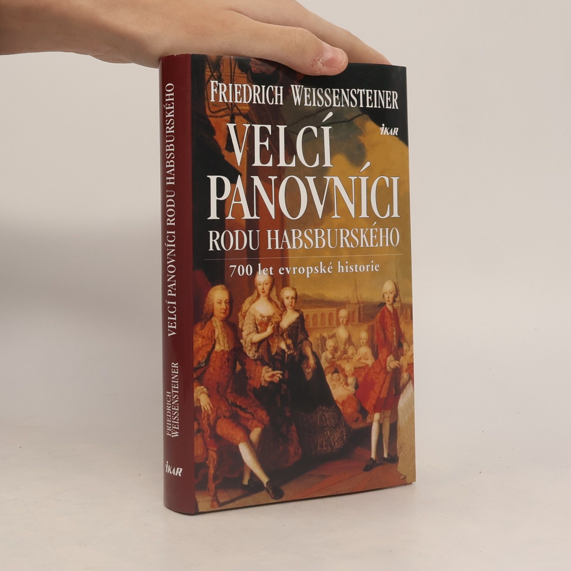 Friedrich Weissensteiner Velcí panovníci rodu habsburského