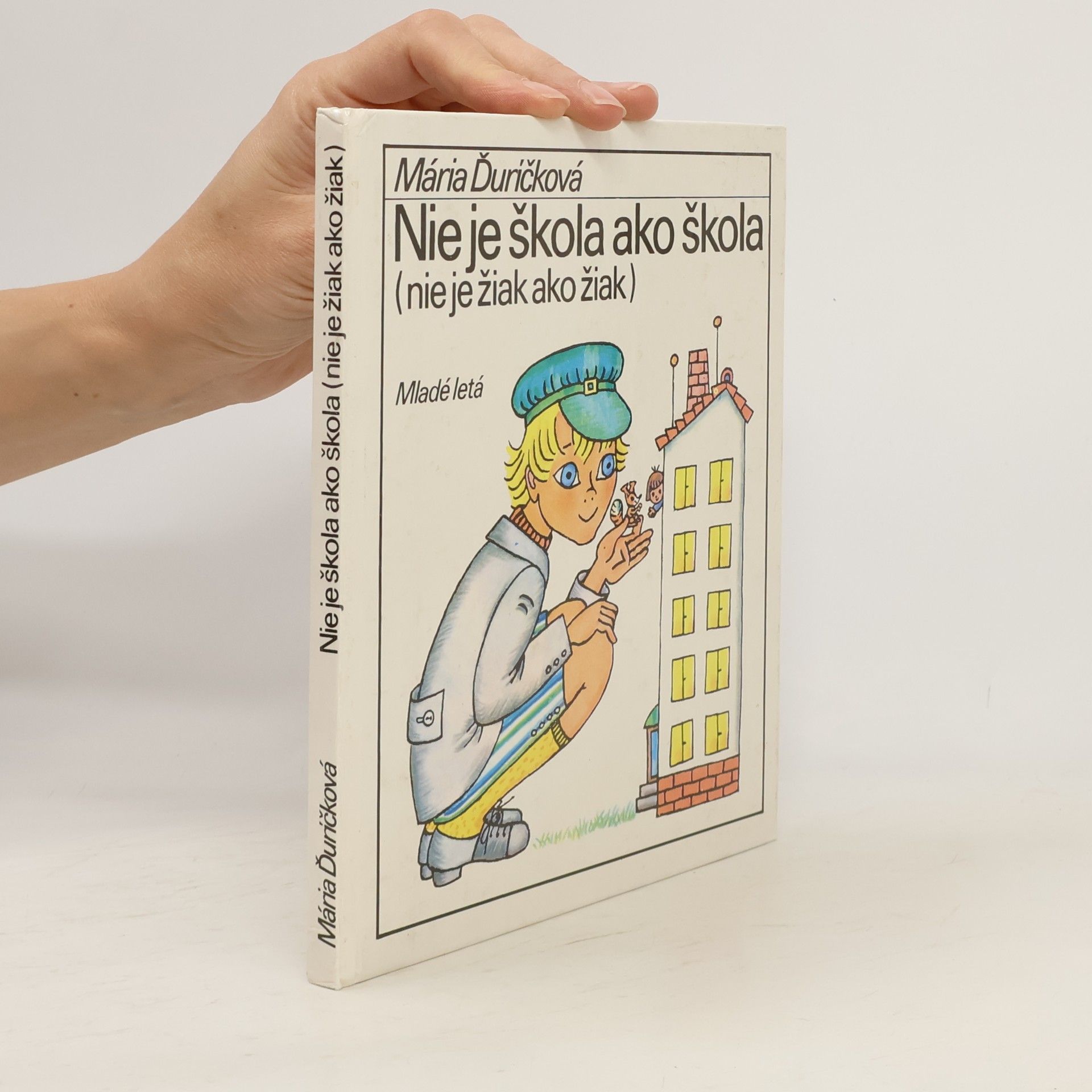 Mária Ďuríčková Nie je škola ako škola (nie je žiak ako žiak)