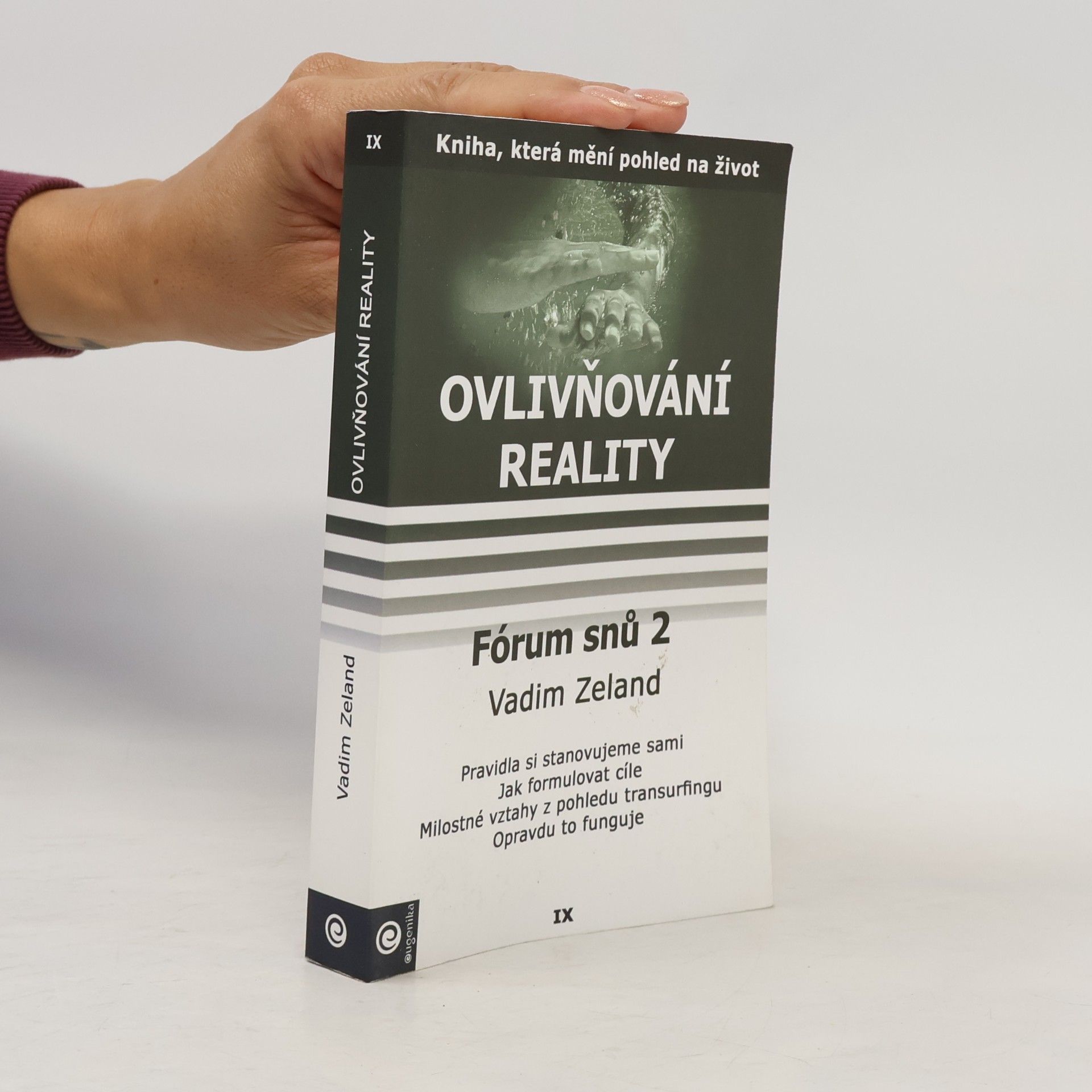 Vadim Zeland Fórum snů 2. Ovlivňování reality. Díl 9.