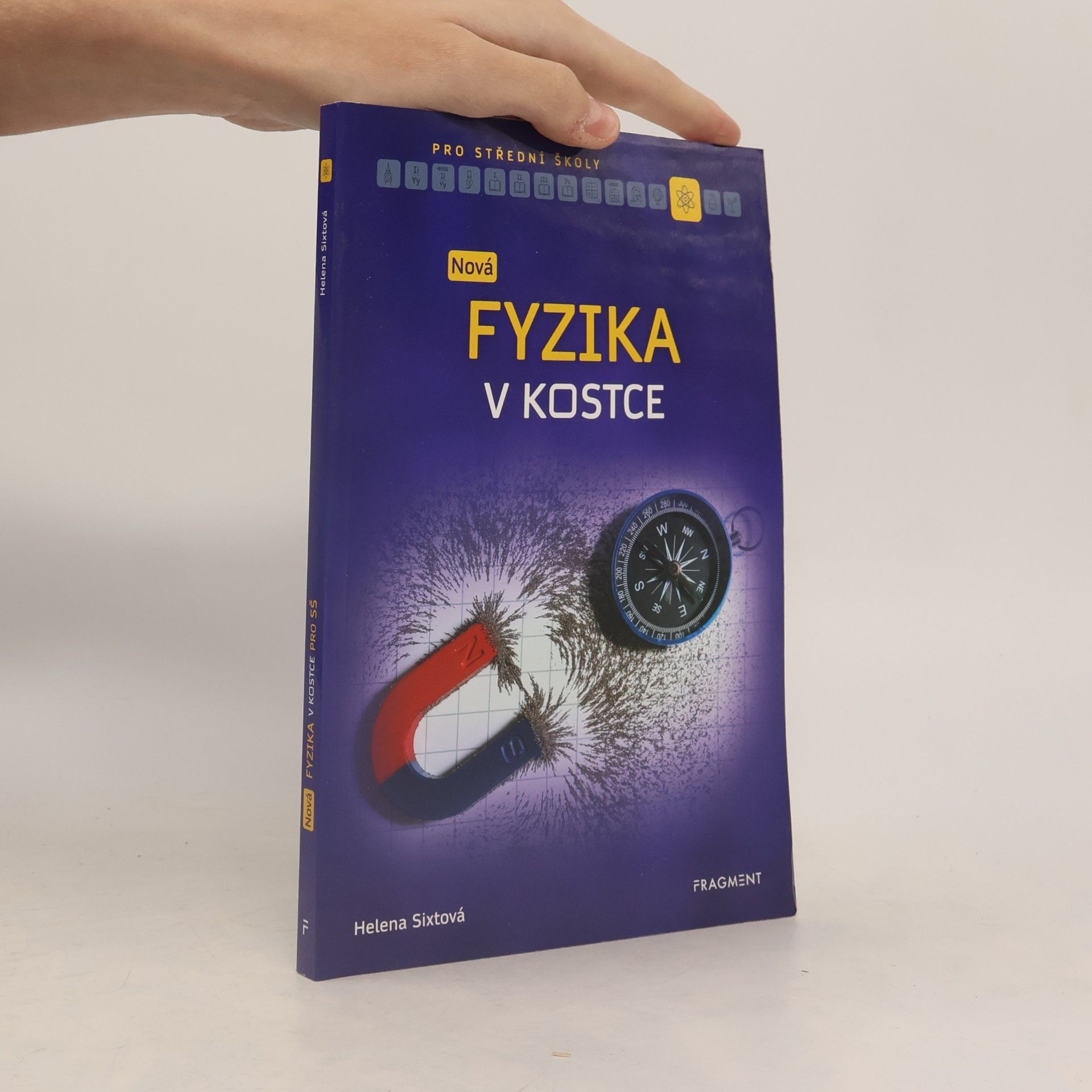 Helena Sixtová Nová fyzika v kostce pro SŠ