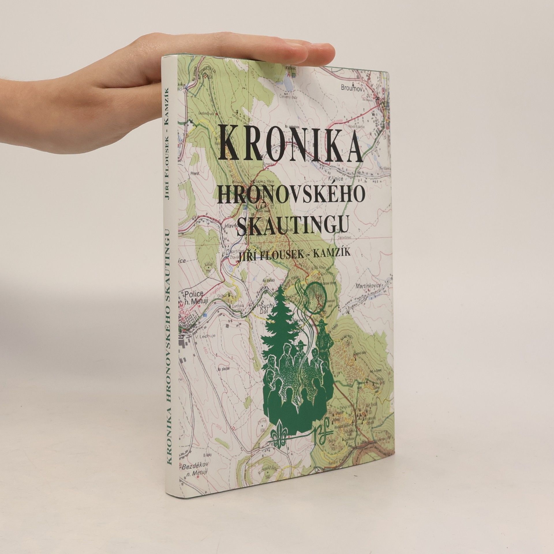 Jiří Flousek Kronika hronovského skautingu : 75 let skautování v Hronově