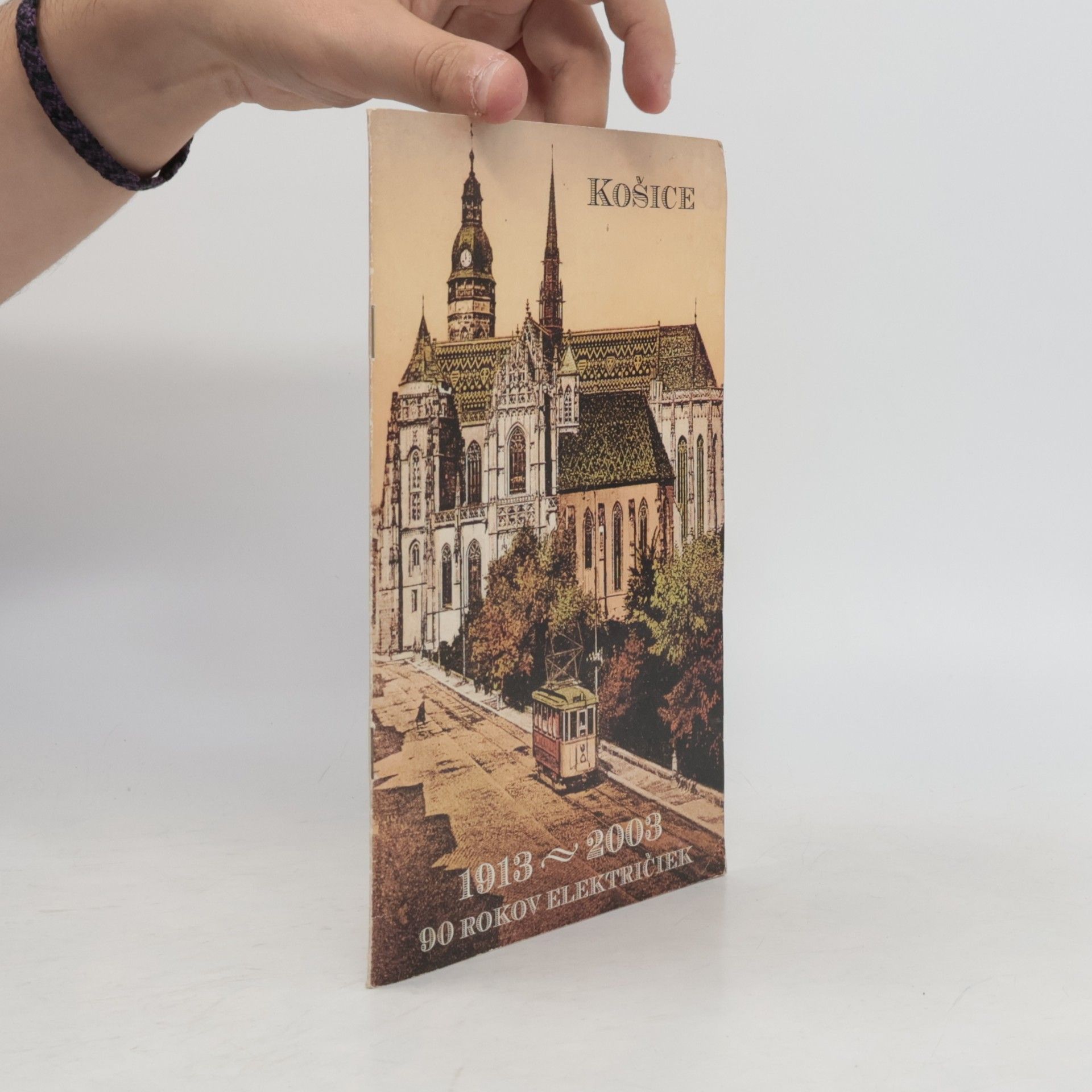 90 rokov električiek : Košice 1913-2003