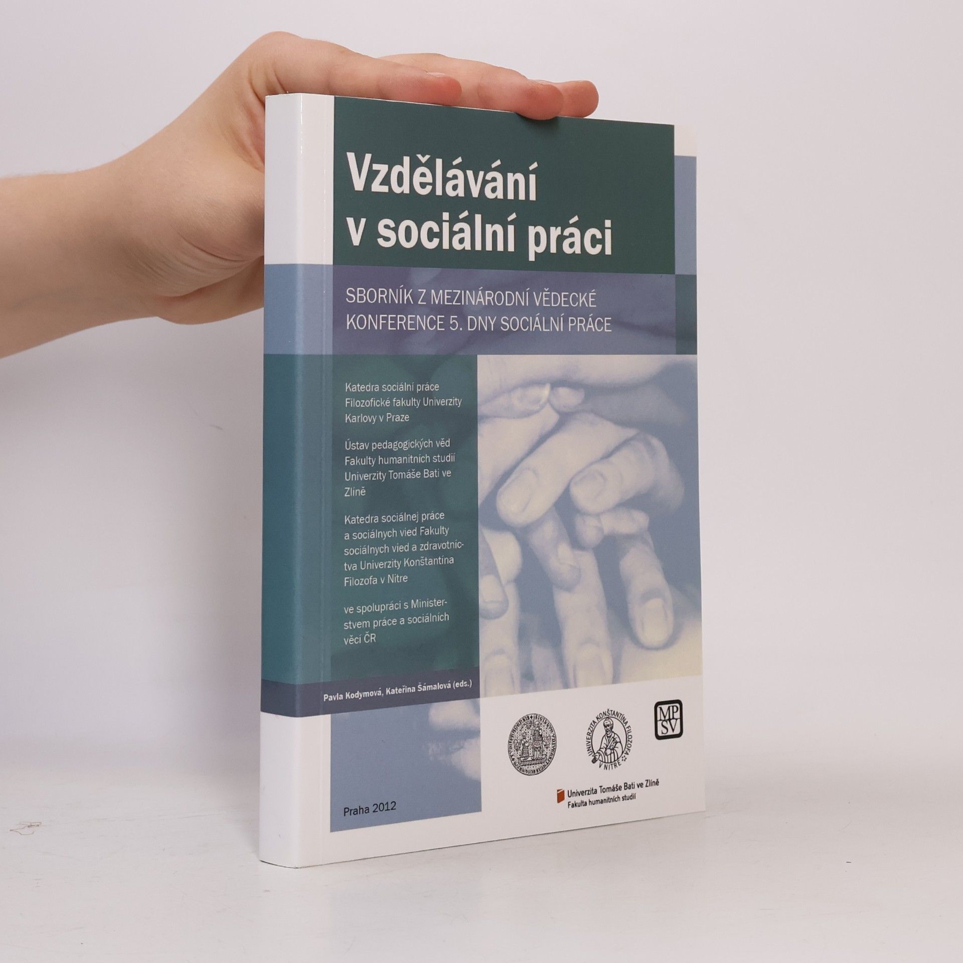 Kateřina Šámalová Vzdělávání v sociální práci. Sborník z mezinárodní vědecké konference 5. dny sociální práce