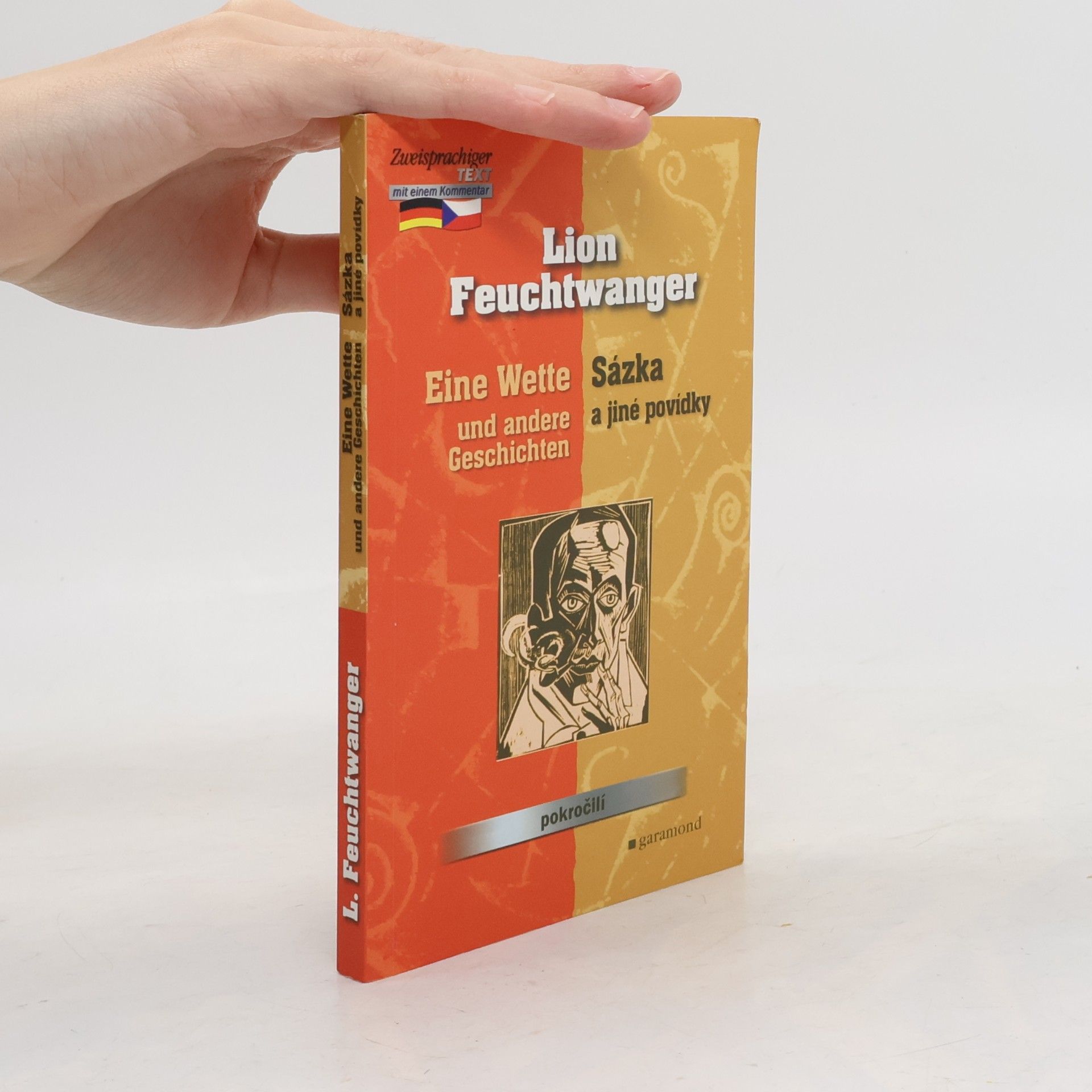 Lion Feuchtwanger Eine Wette und andere Geschichten. Sázka a jiné povídky