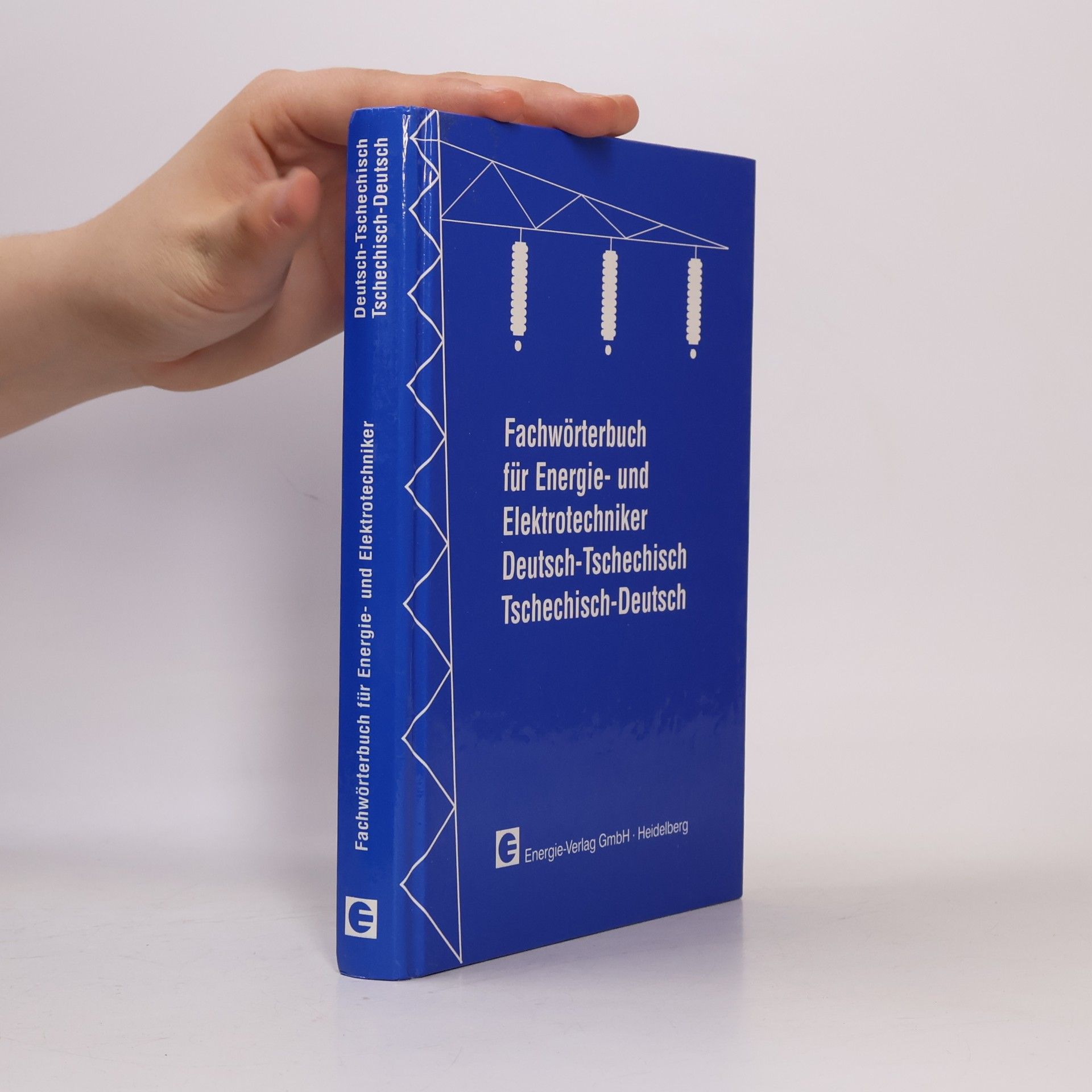 Vladimír Müller Fachwörterbuch für Energie- und Elektrotechniker Deutsch-Tschechisch, Tschechisch-Deutsch = Odborný slovník pro energetiky a elektrotechniky česko německý a německo český