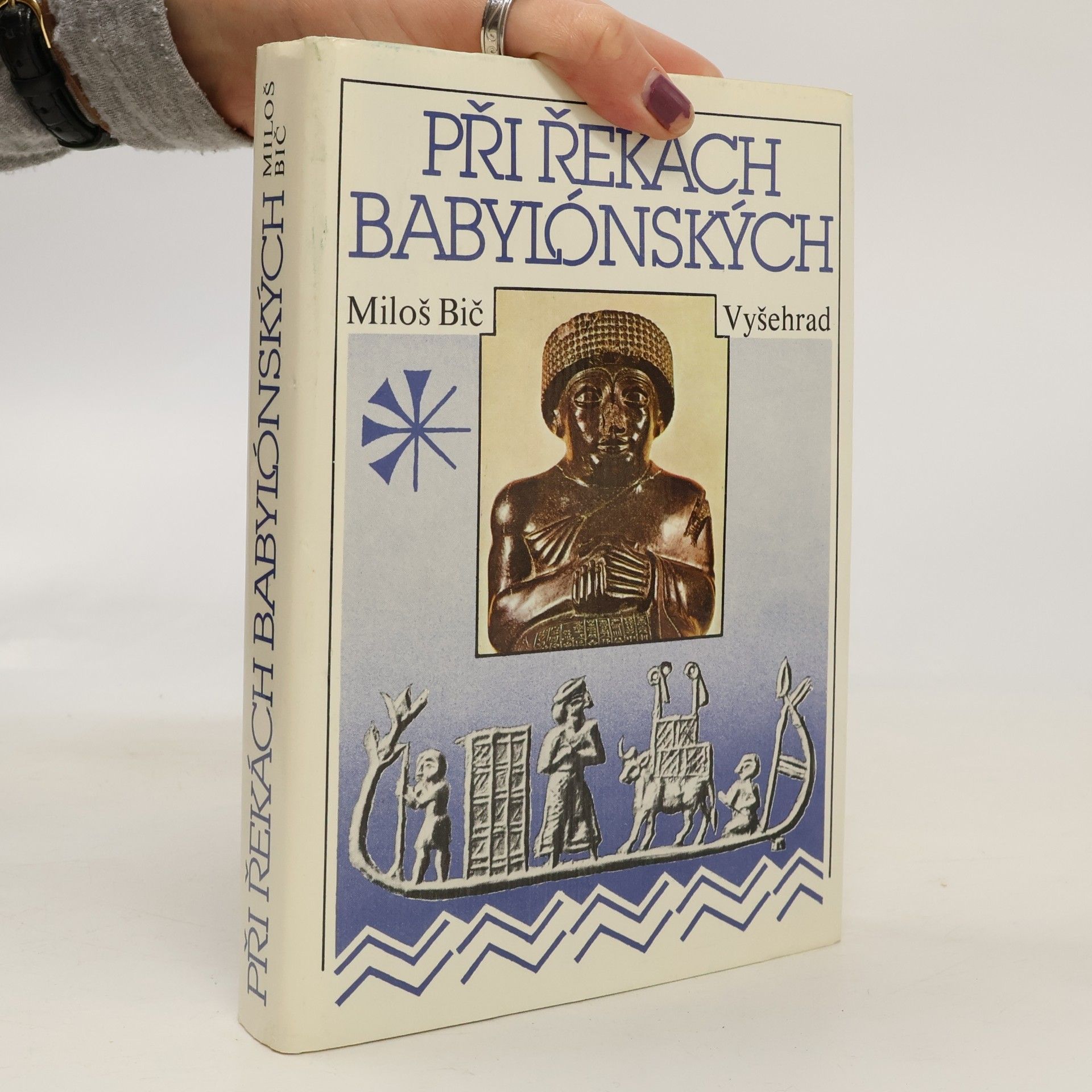 Miloš Bič Při řekách babylónských