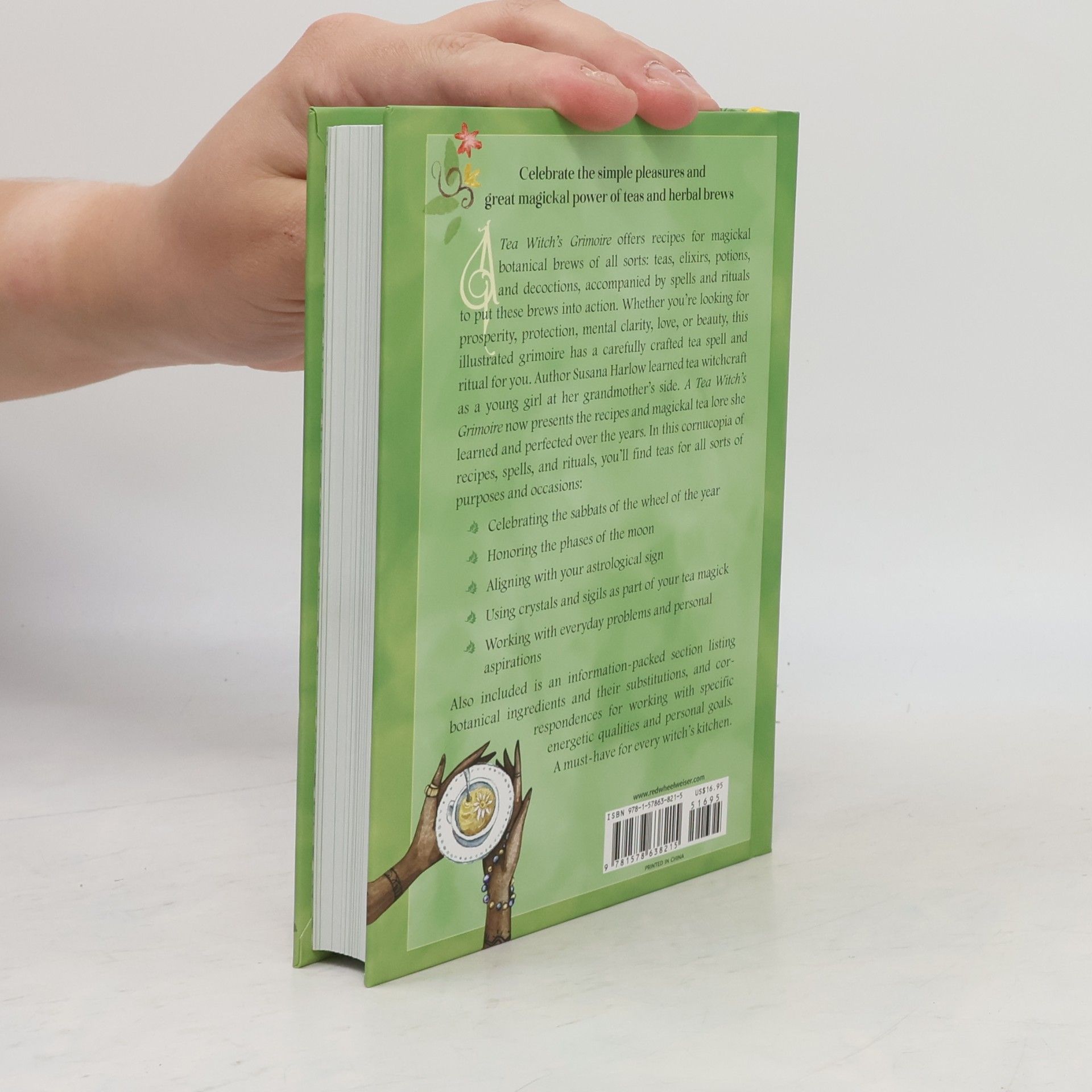 ED HARLOW A Tea Witch's Grimoire: Magickal Recipes for Your Tea Time