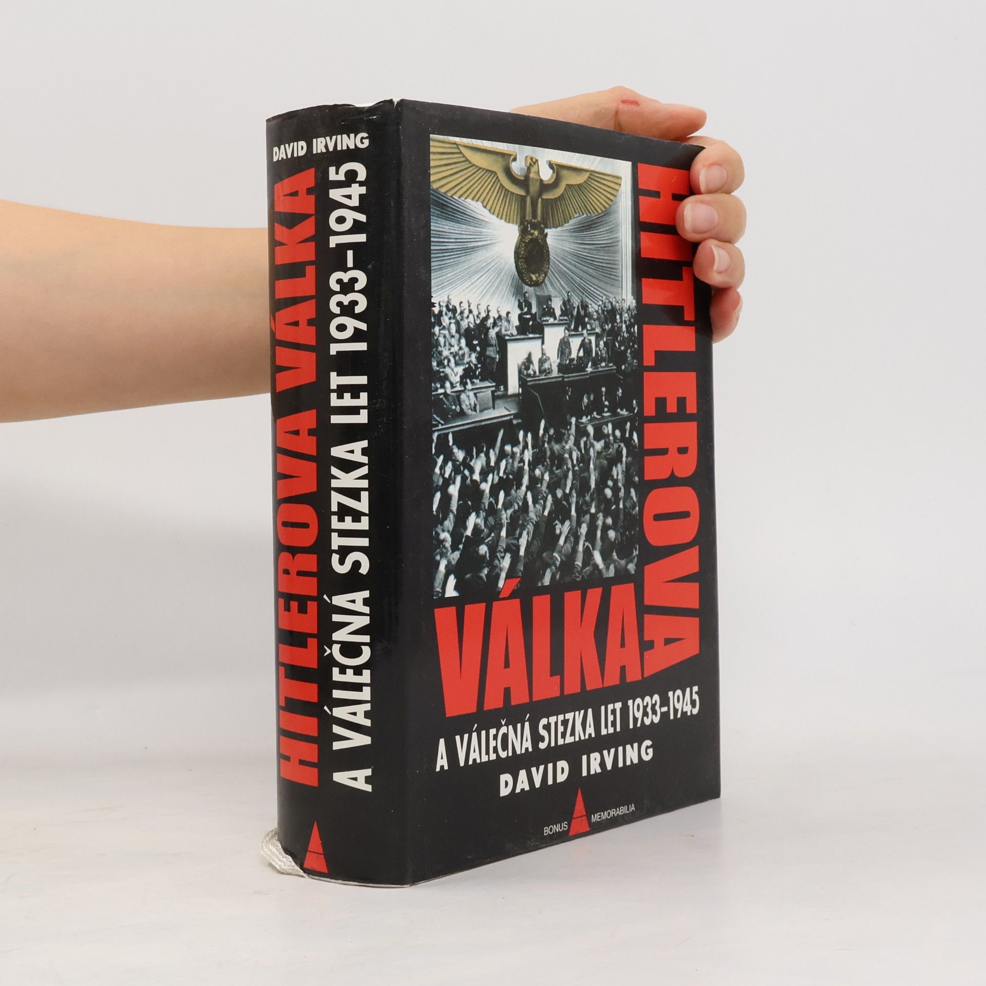 David John Cawdell Irving Hitlerova válka a válečná stezka let 1933-1945