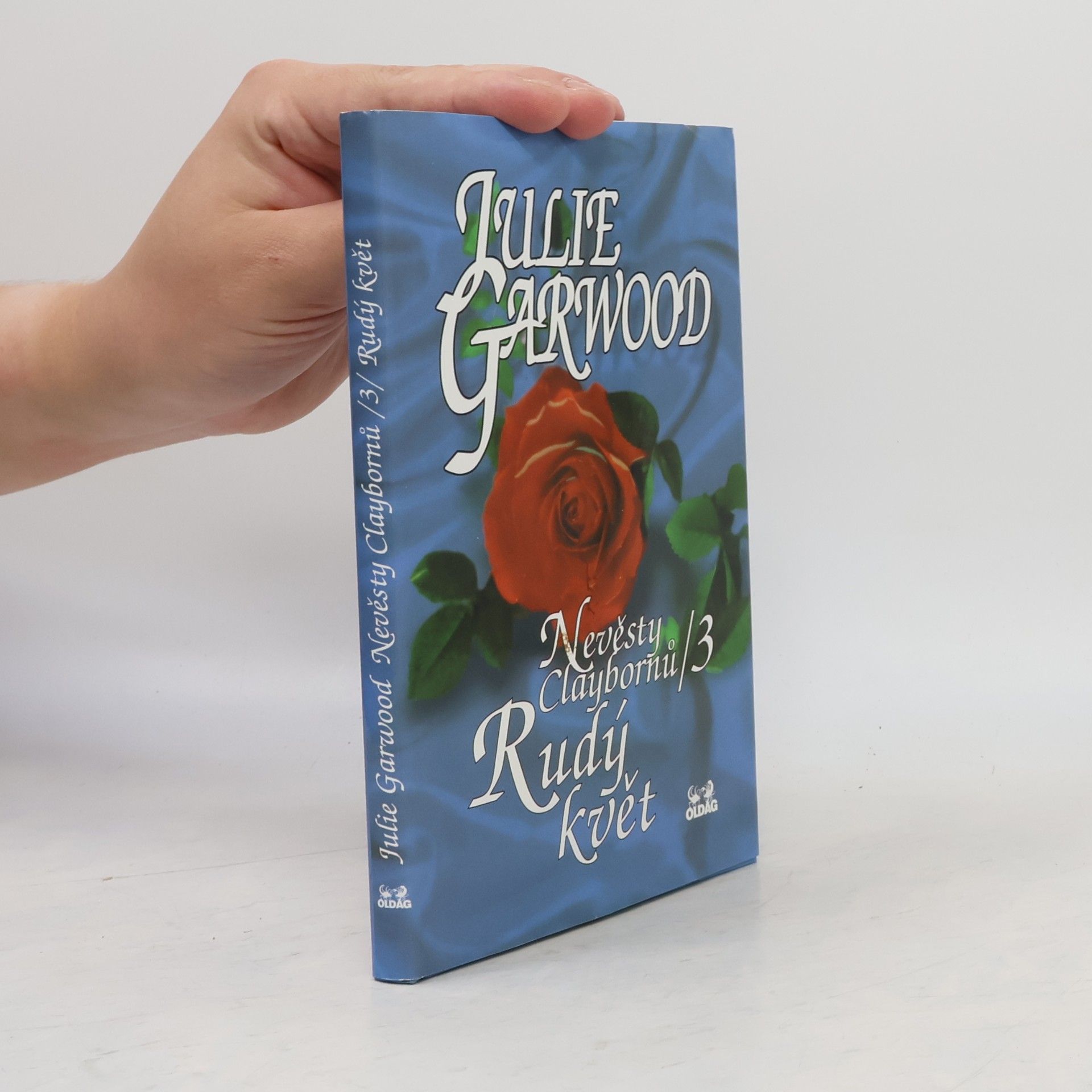 Julie Garwood Nevěsty Claybornů. 3, Rudý květ