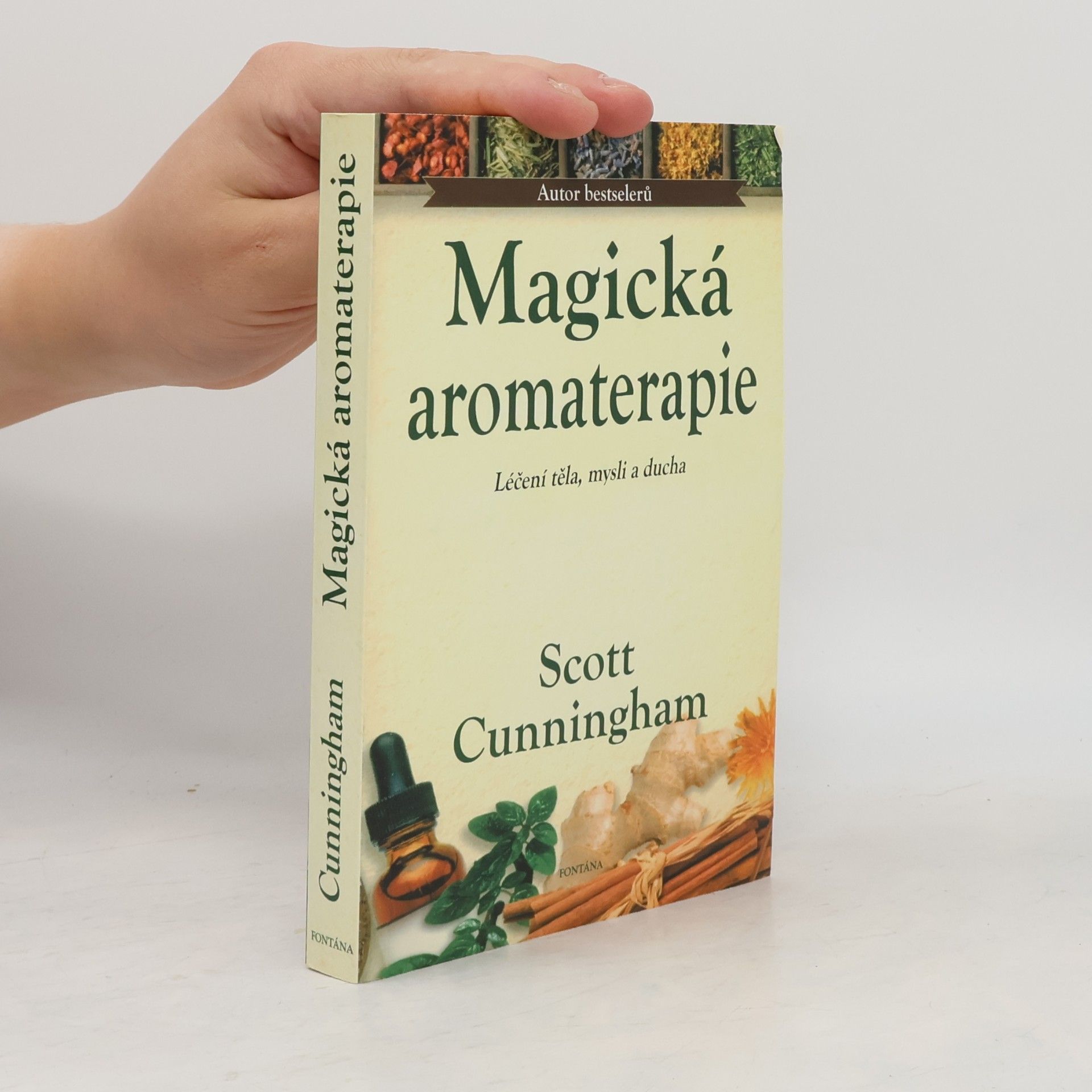 Scott Cunningham Magická aromaterapie: Síla vůně