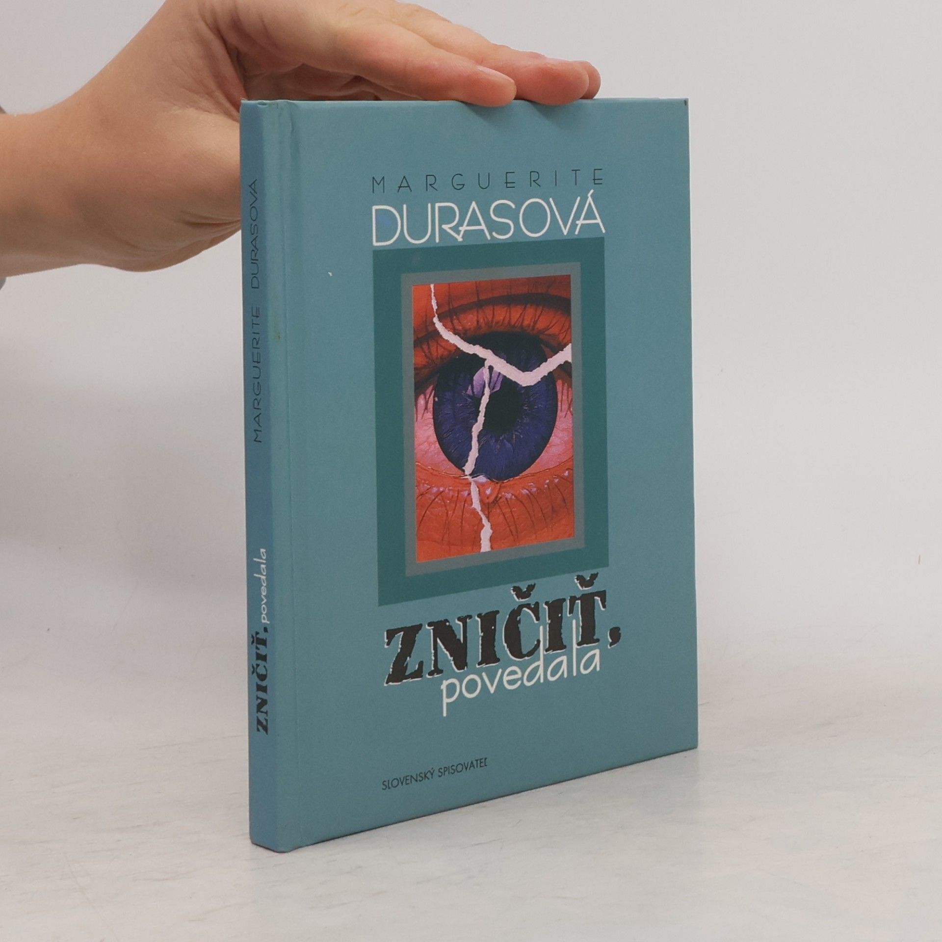 Marguerite Duras Zničiť, povedala