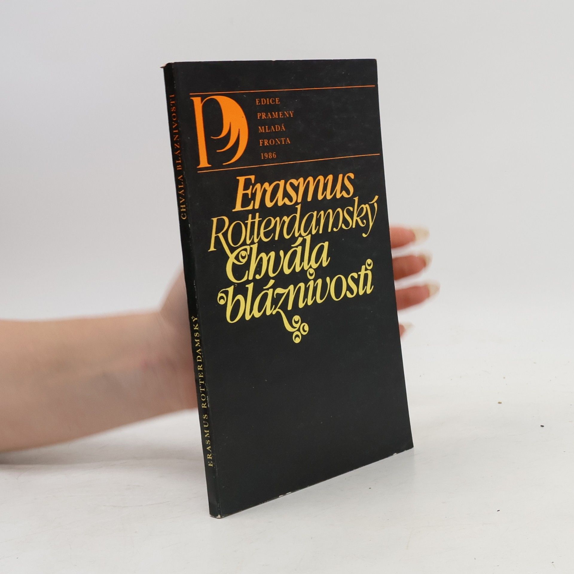 Erasmus Rotterdamský Chvála bláznivosti