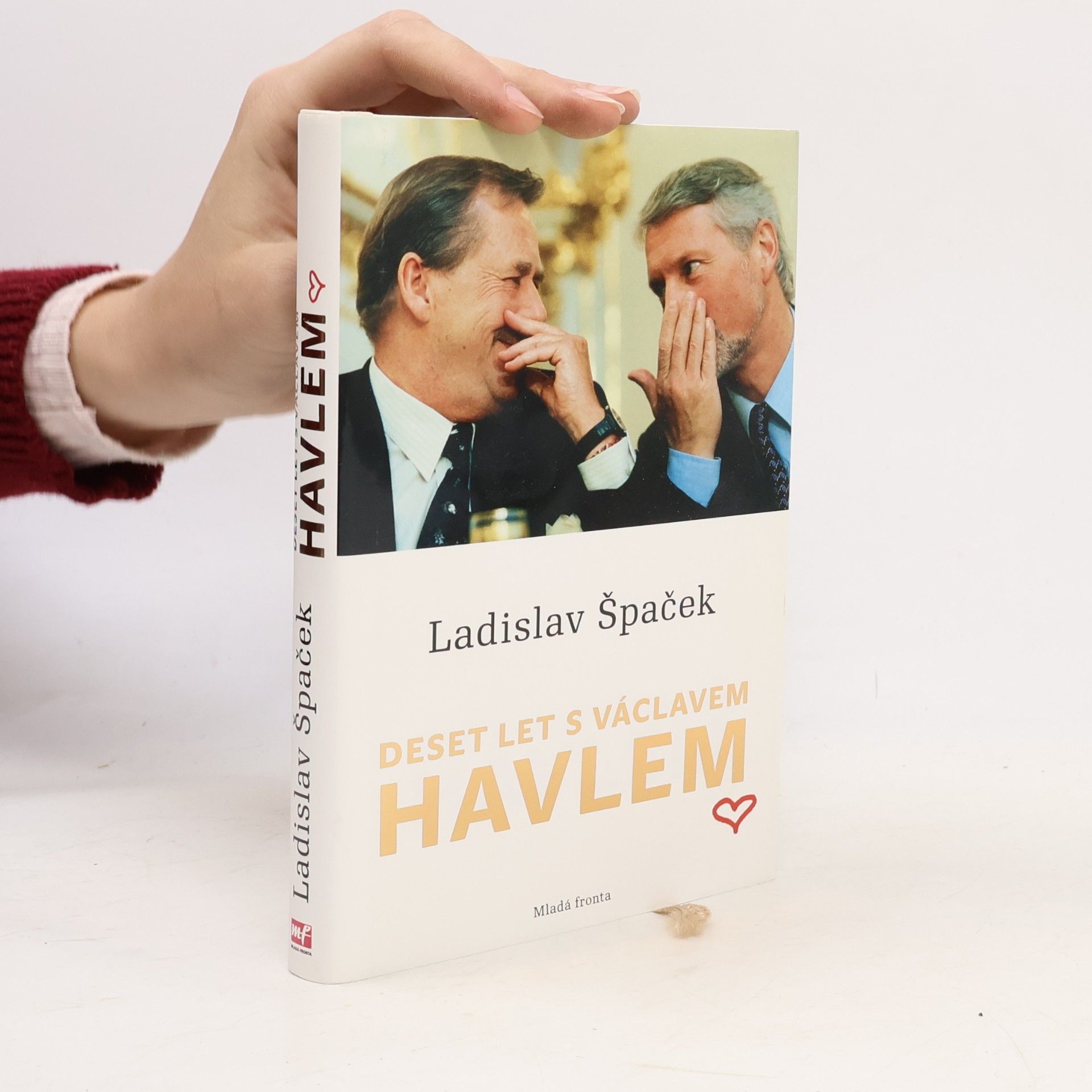 Ladislav Špaček Deset let s Václavem Havlem
