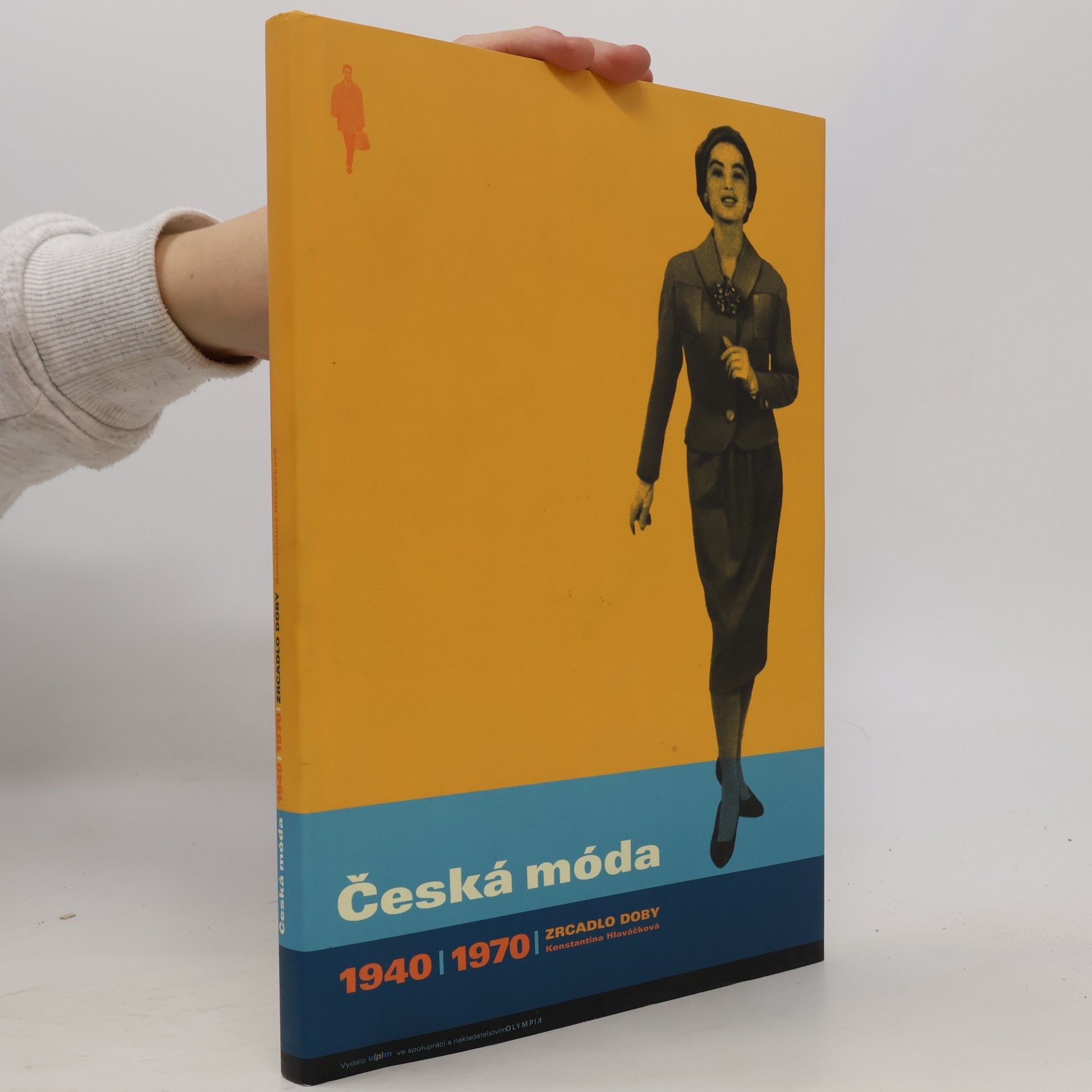 Česká móda 1940-1970 : zrcadlo doby