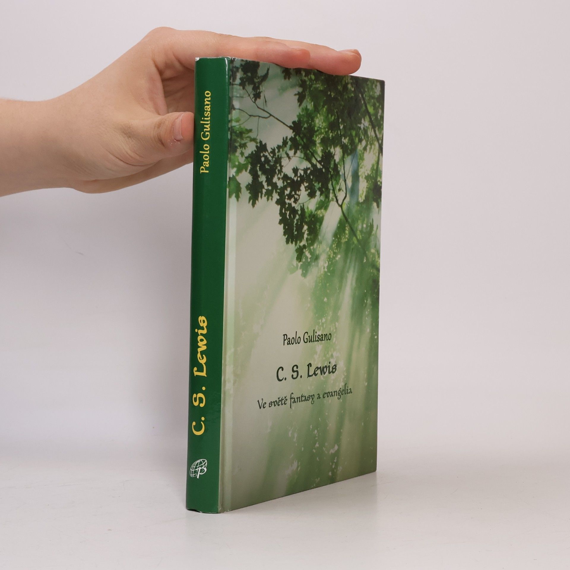 Paolo Gulisano C. S. Lewis. Ve světě fantasy a evangelia
