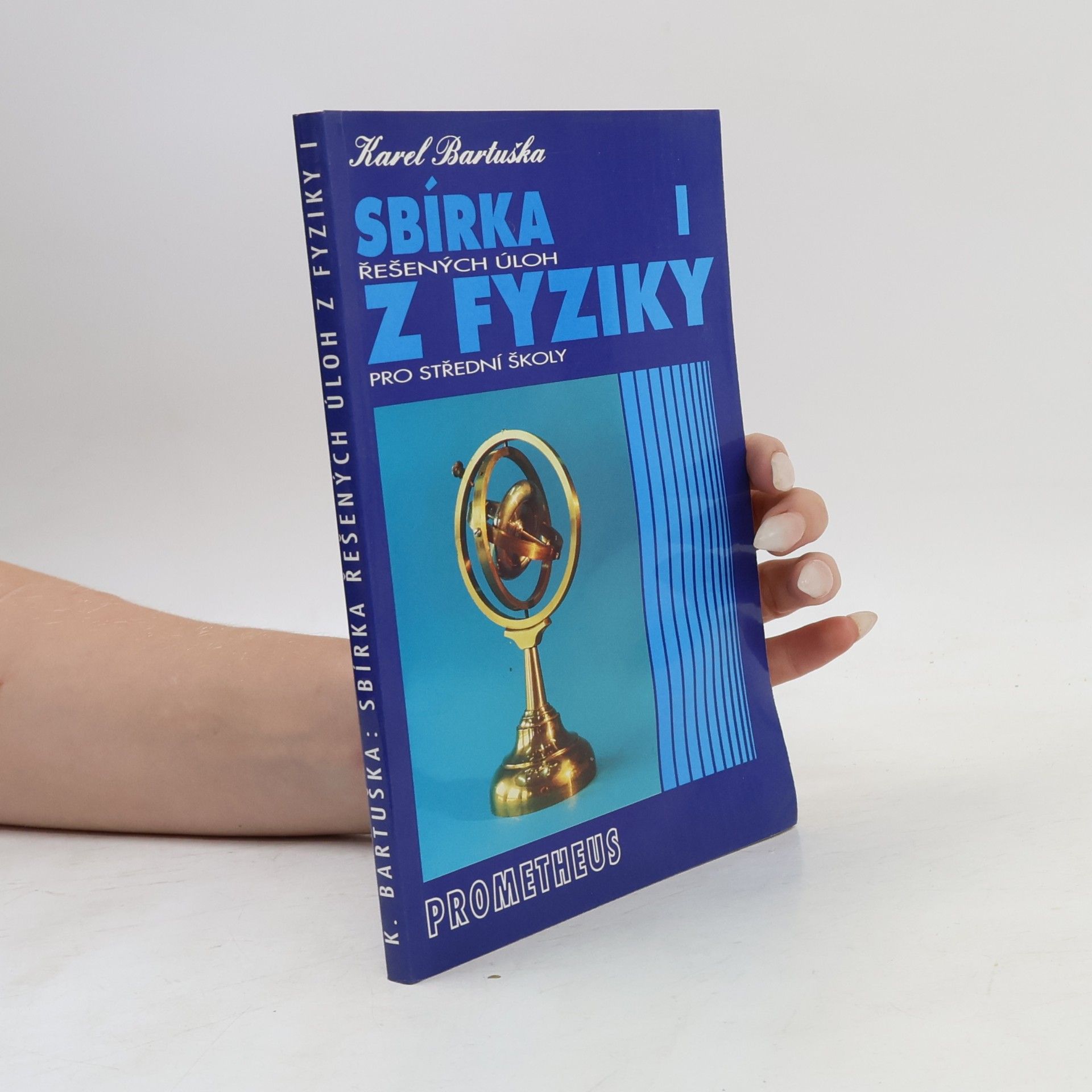 Karel Bartuška Sbírka řešených úloh z fyziky pro střední školy. I, Mechanika