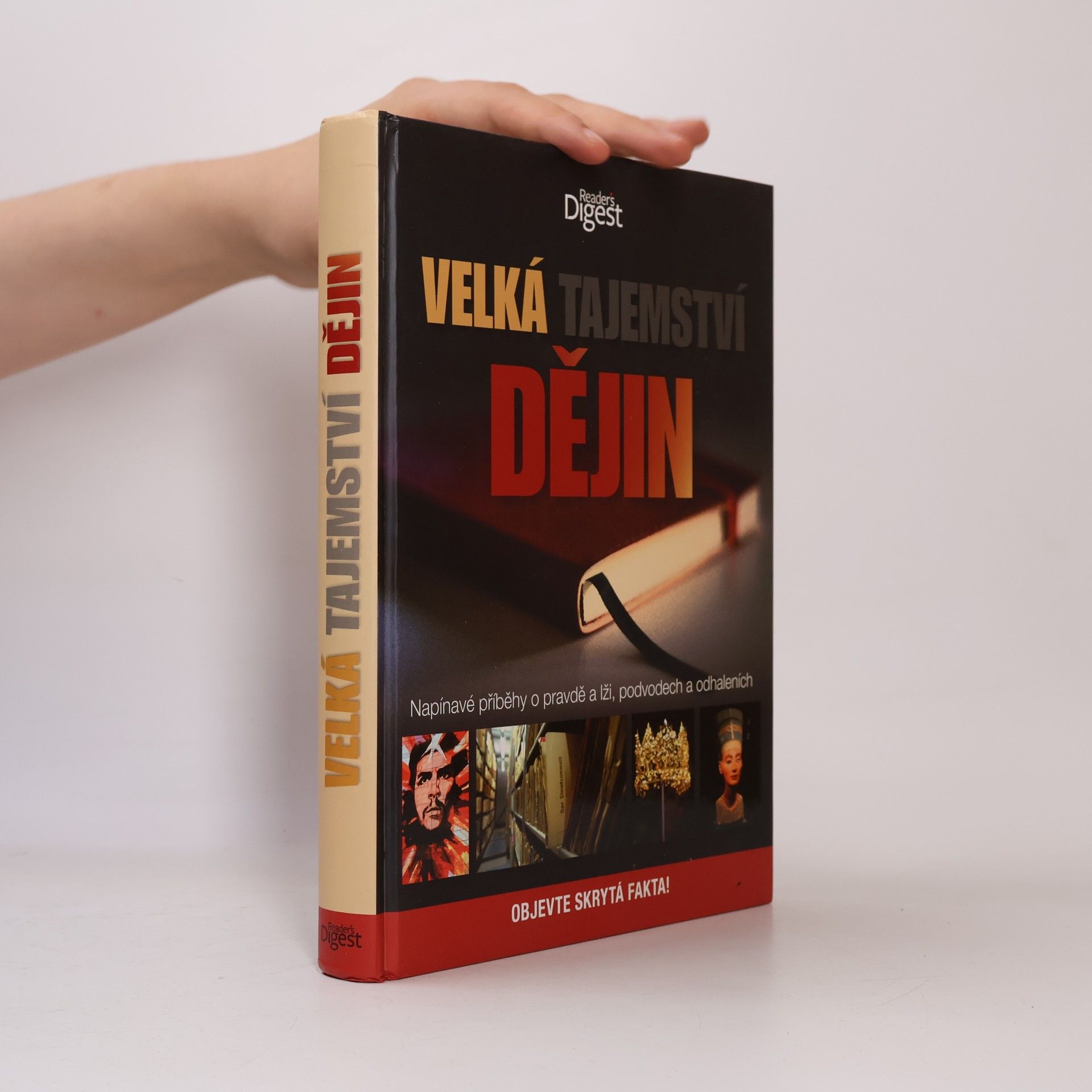Velká tajemství dějin: Napínavé příběhy o pravdě a lži, podvodech a odhaleních