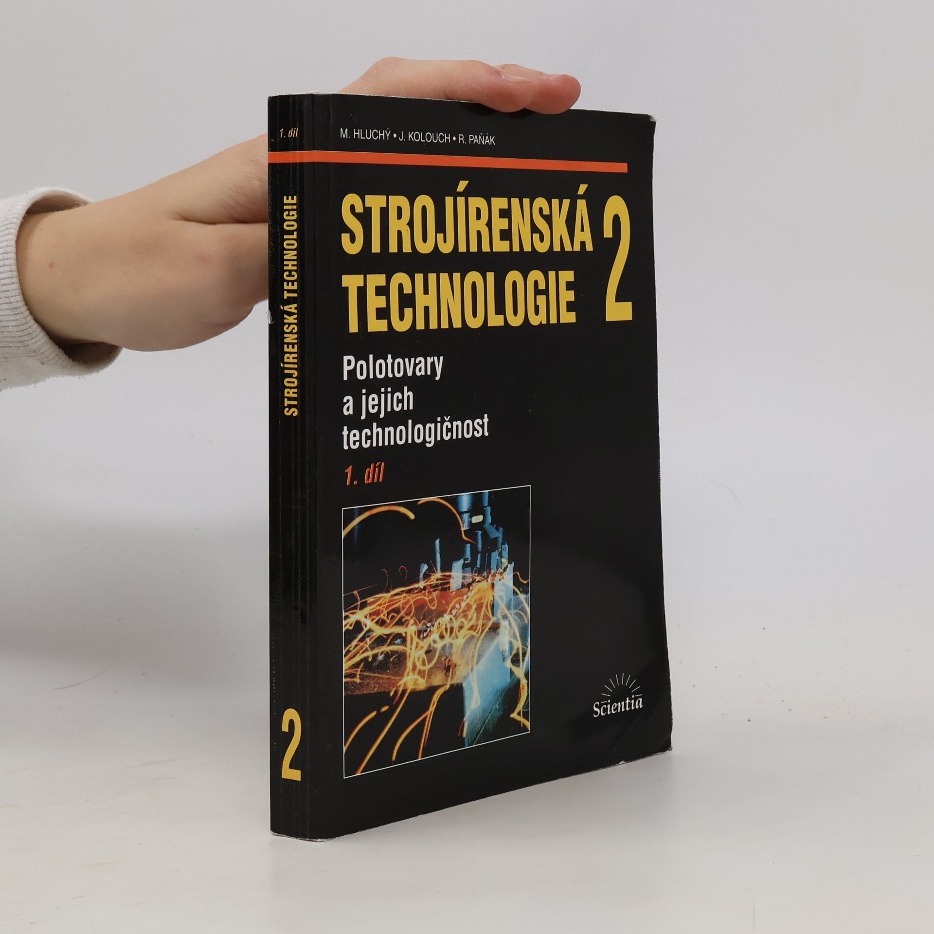 Strojírenská technologie 2 - 1. díl. Polotovary a jejich technologičnost