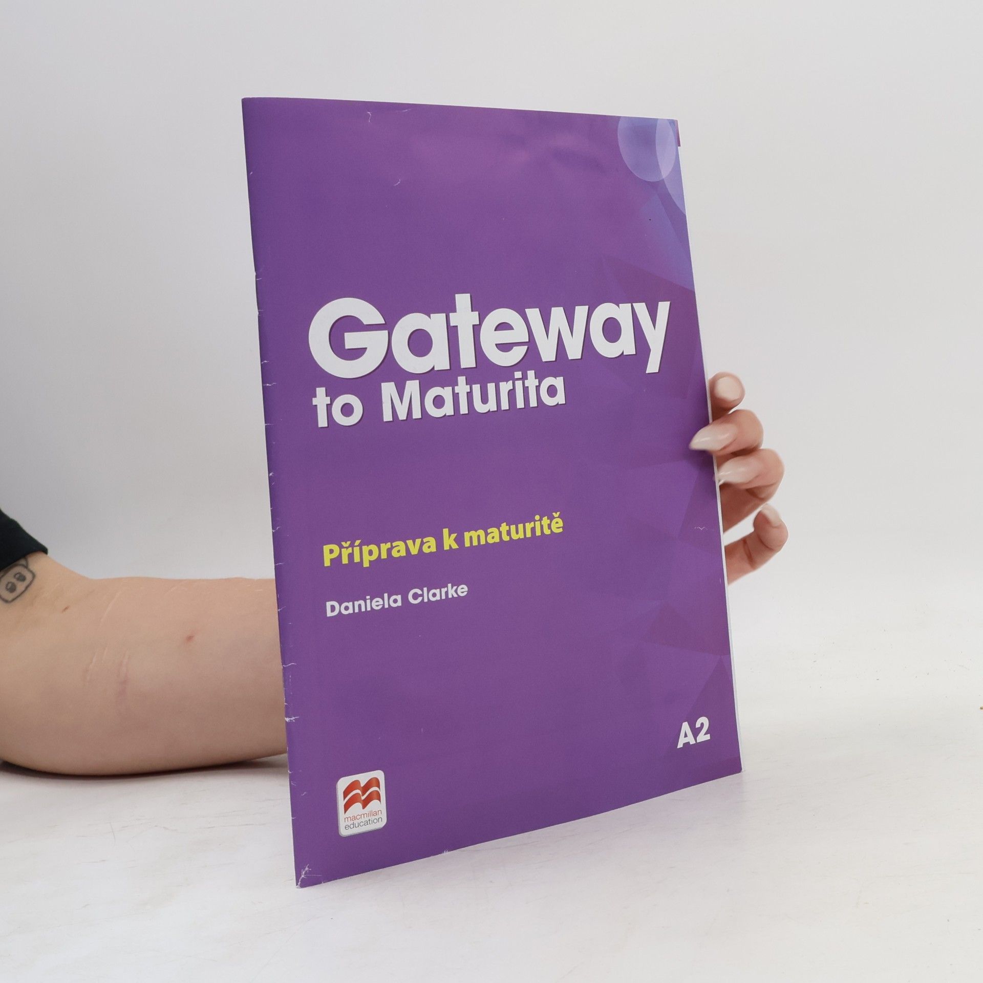 Daniela Clarke Gateway to Maturita : A2