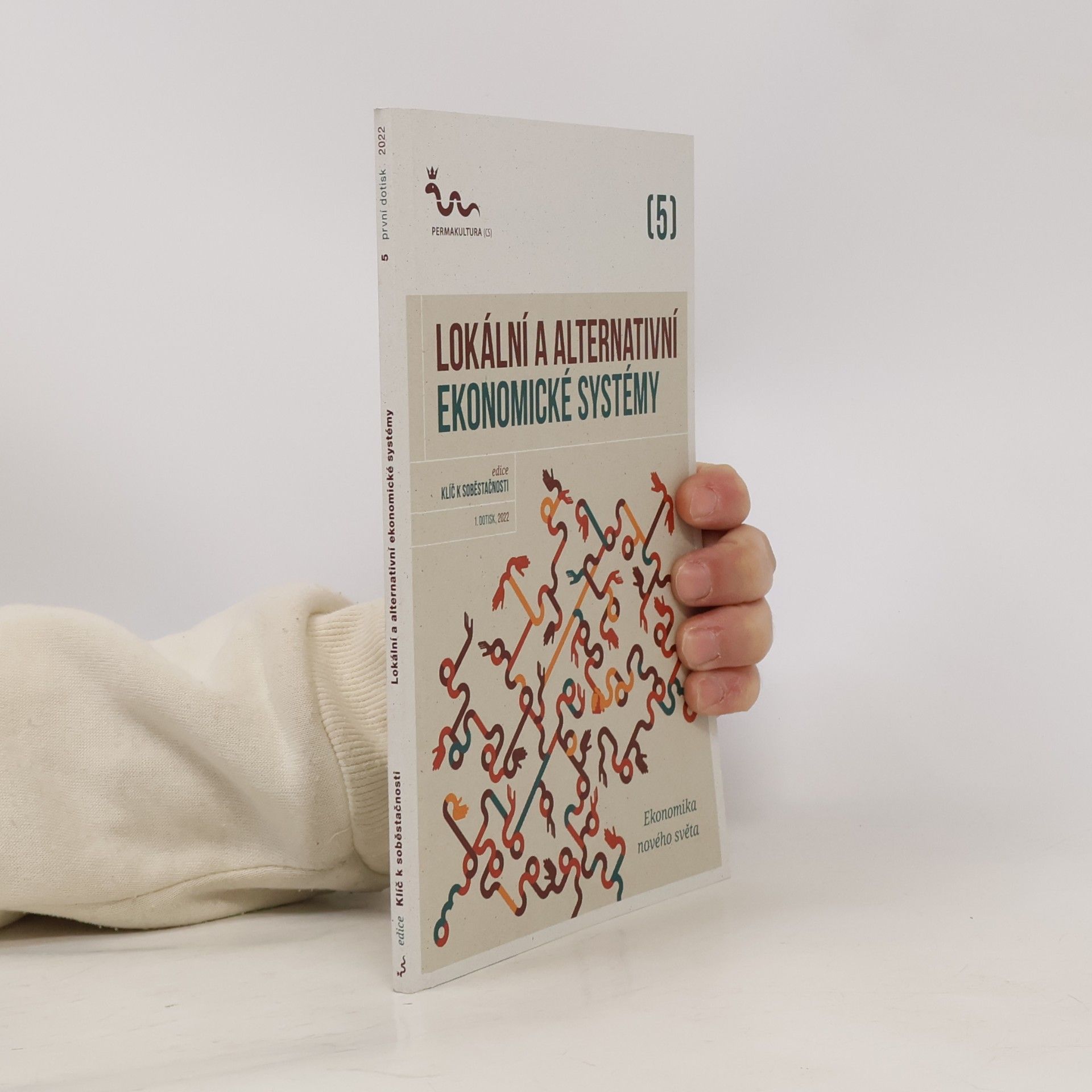 Kolektiv autorů Lokální a alternativní ekonomické systémy