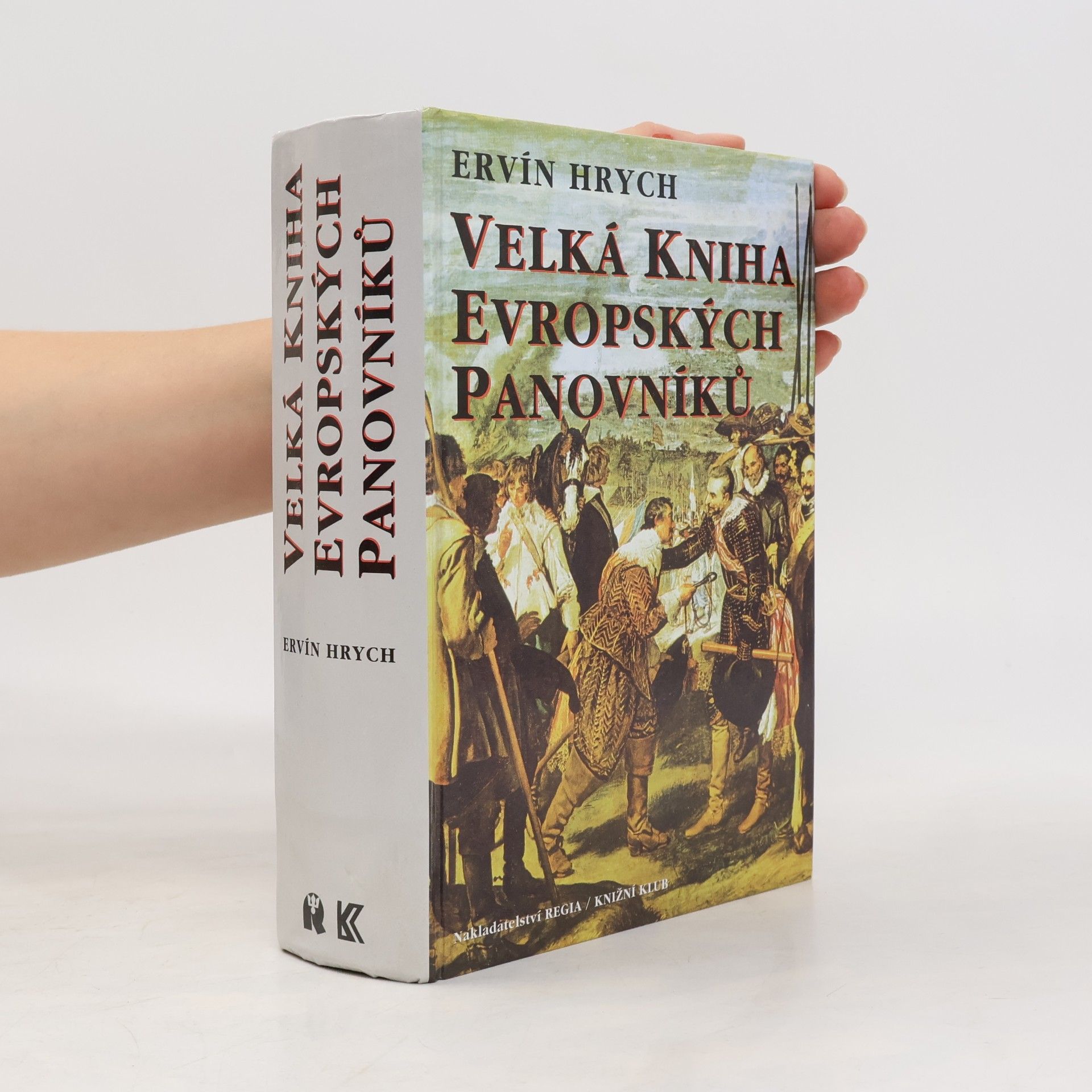 Ervín Hrych Velká kniha evropských panovníků