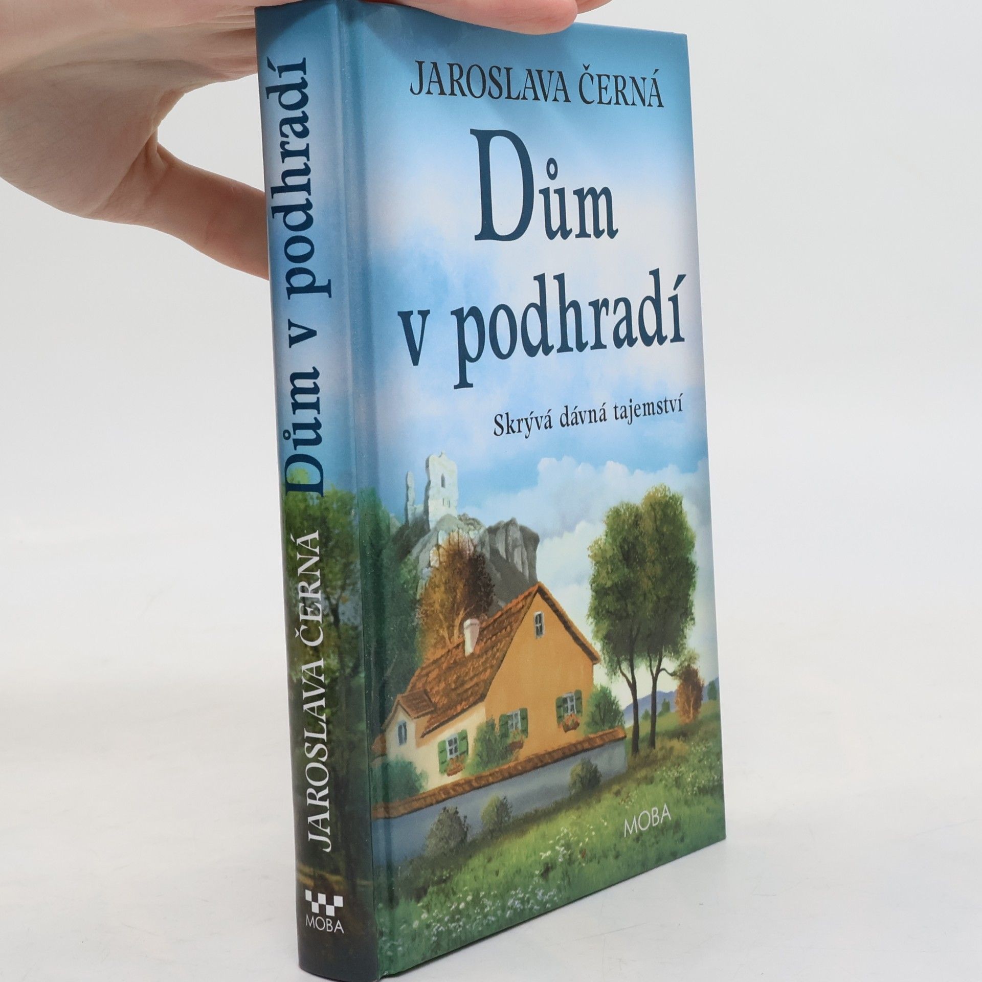 Jaroslava Černá Dům v podhradí