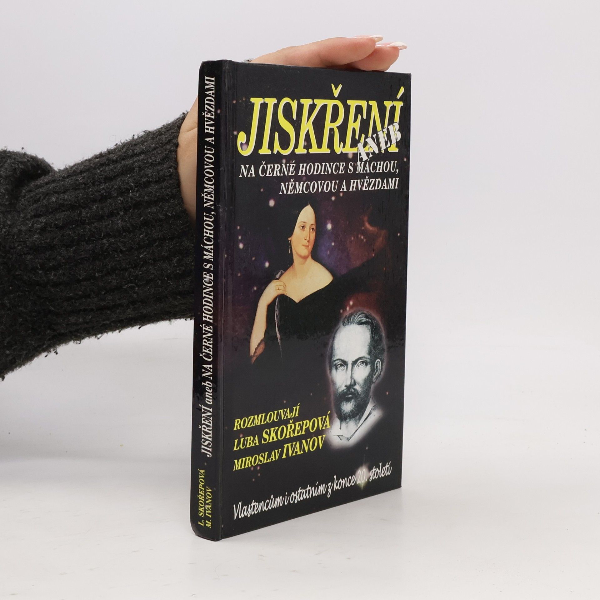 Luba Skořepová Jiskření aneb Na černé hodince s Máchou, Němcovou a hvězdami