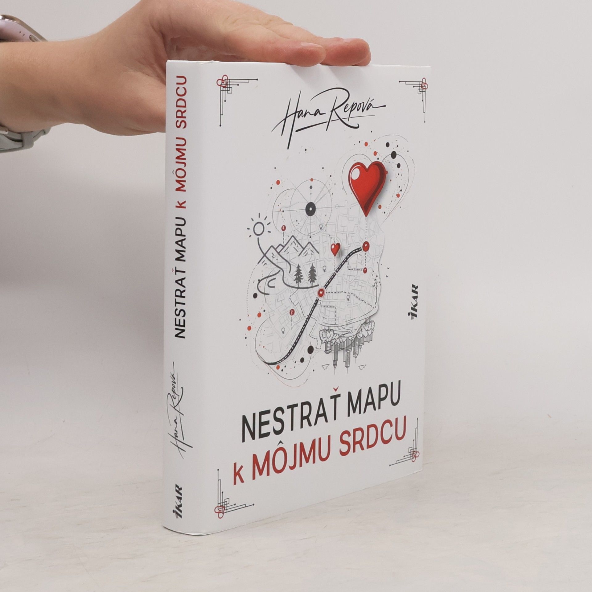 Hana Repová Nestrať mapu k môjmu srdcu