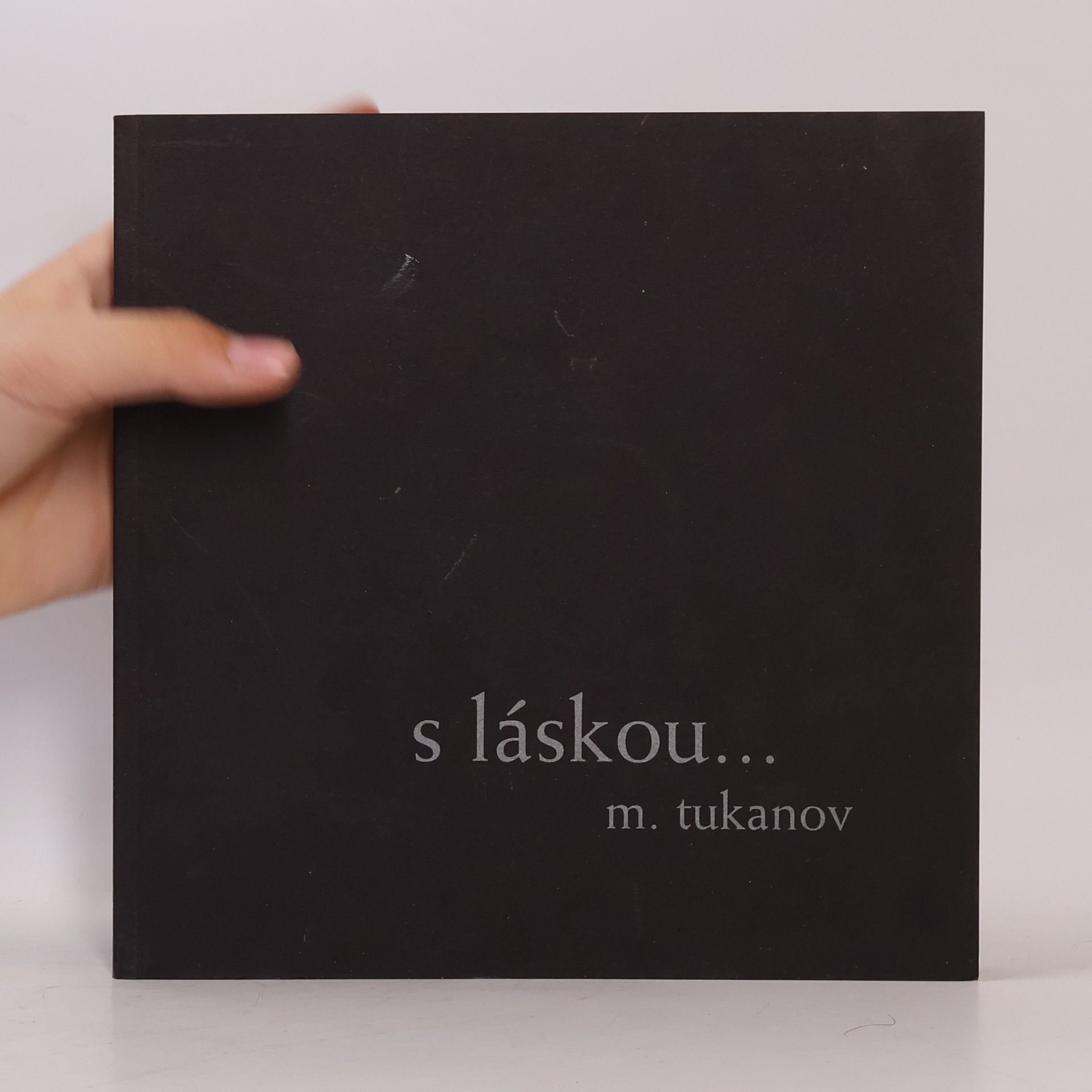M. Tukanov S láskou...