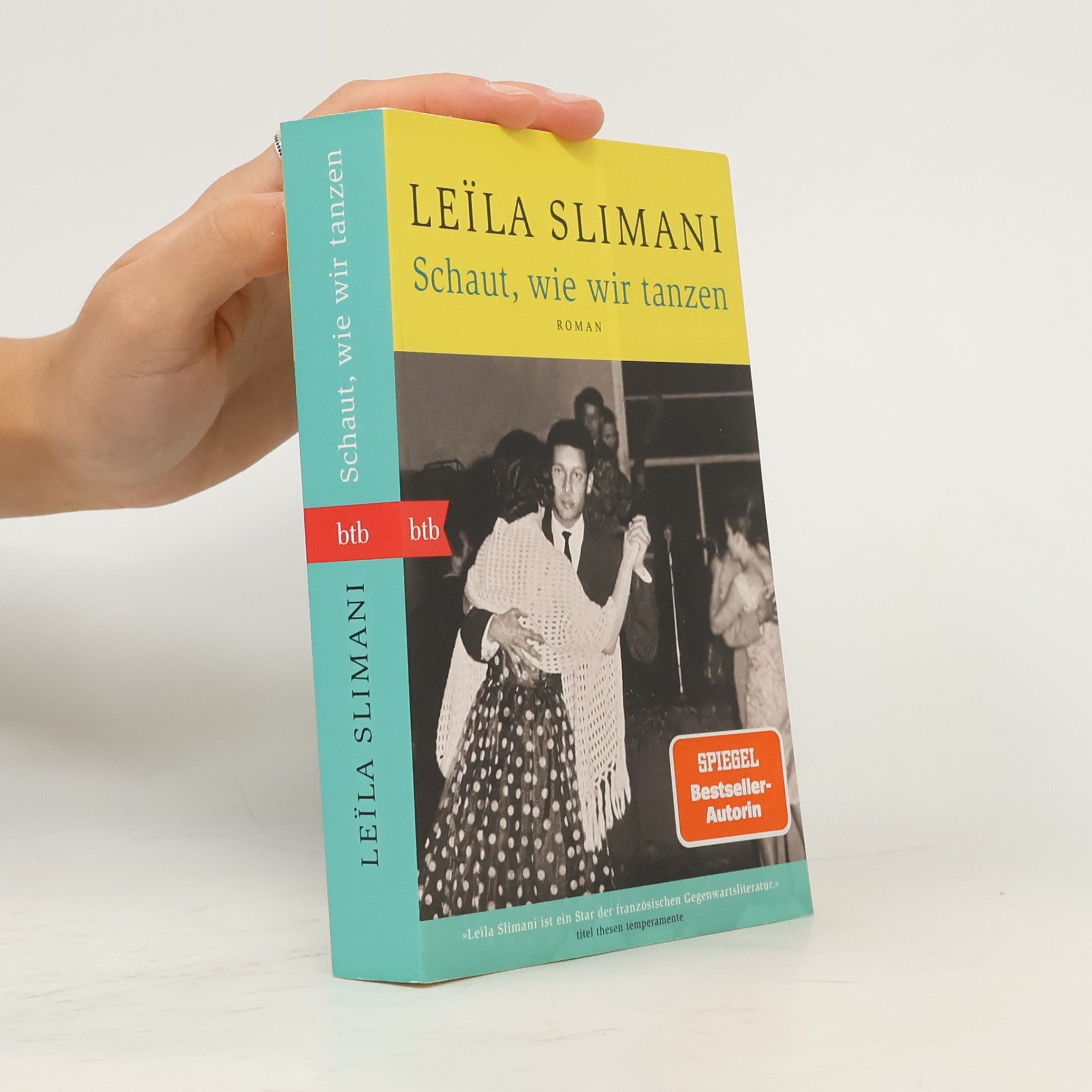 Leïla Slimani Schaut, wie wir tanzen