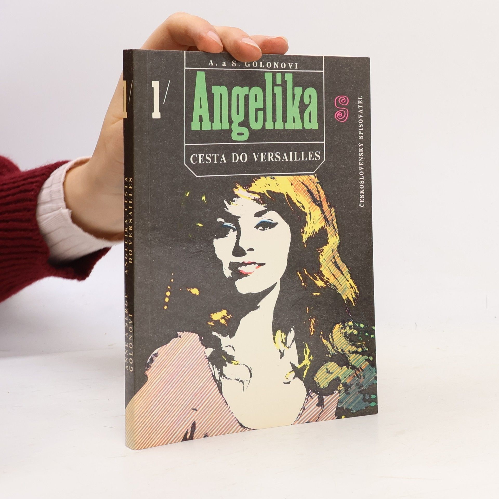 Serge Golon Angelika 1. Cesta do Versailles