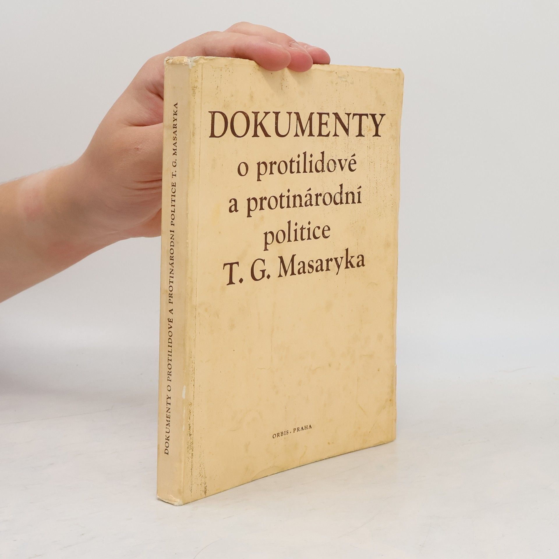 Dokumenty o protilidové a protinárodní politice T. G. Masaryka