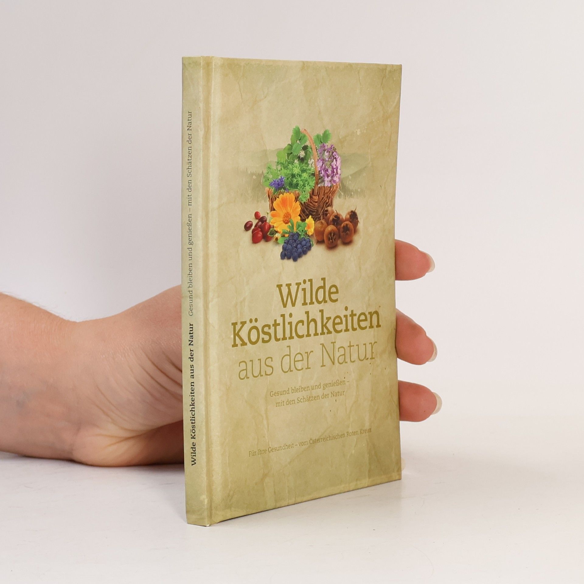 Autorenkollektiv Wilde Köstlichkeiten aus der Natur