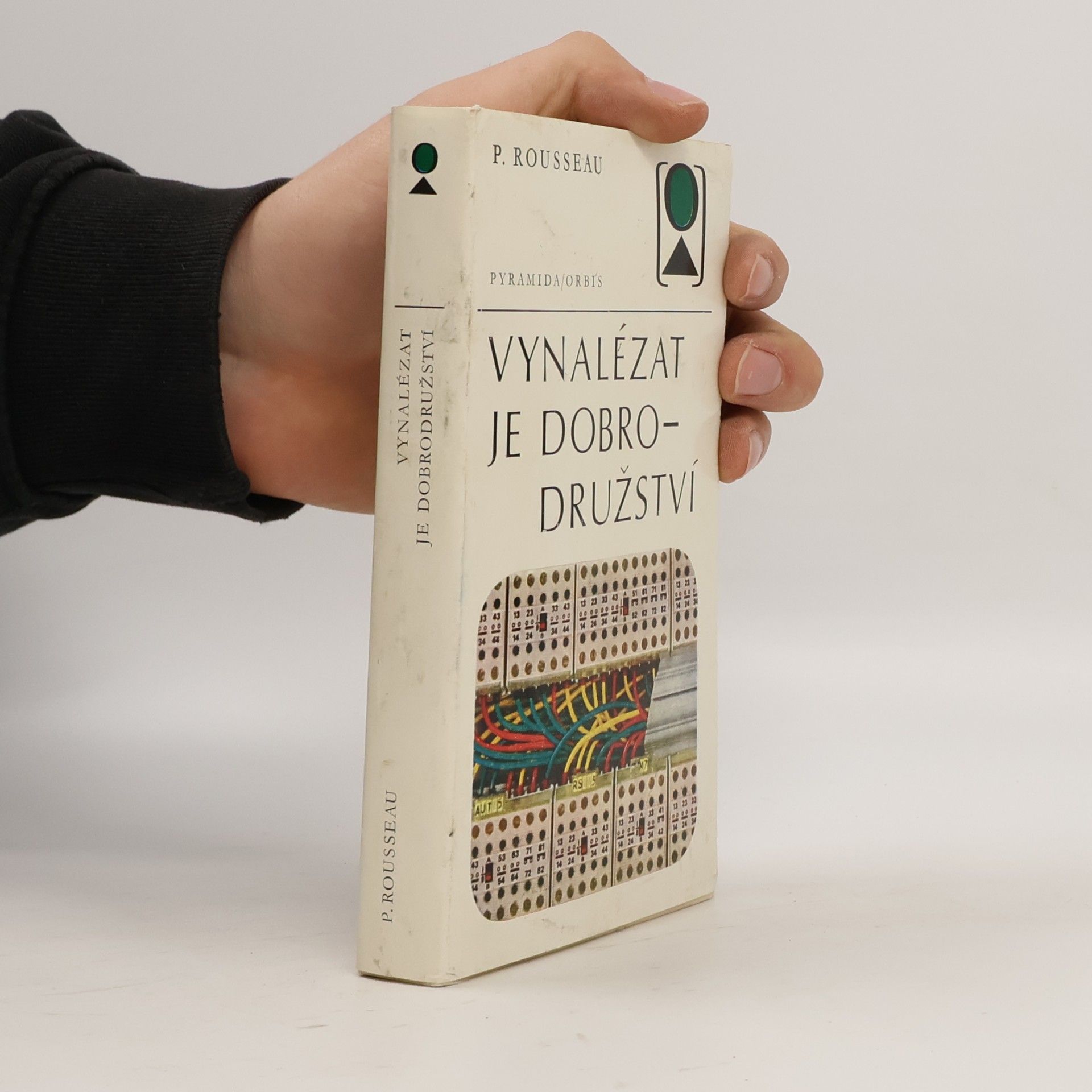 Pierre Rousseau Vynalézat je dobrodružství