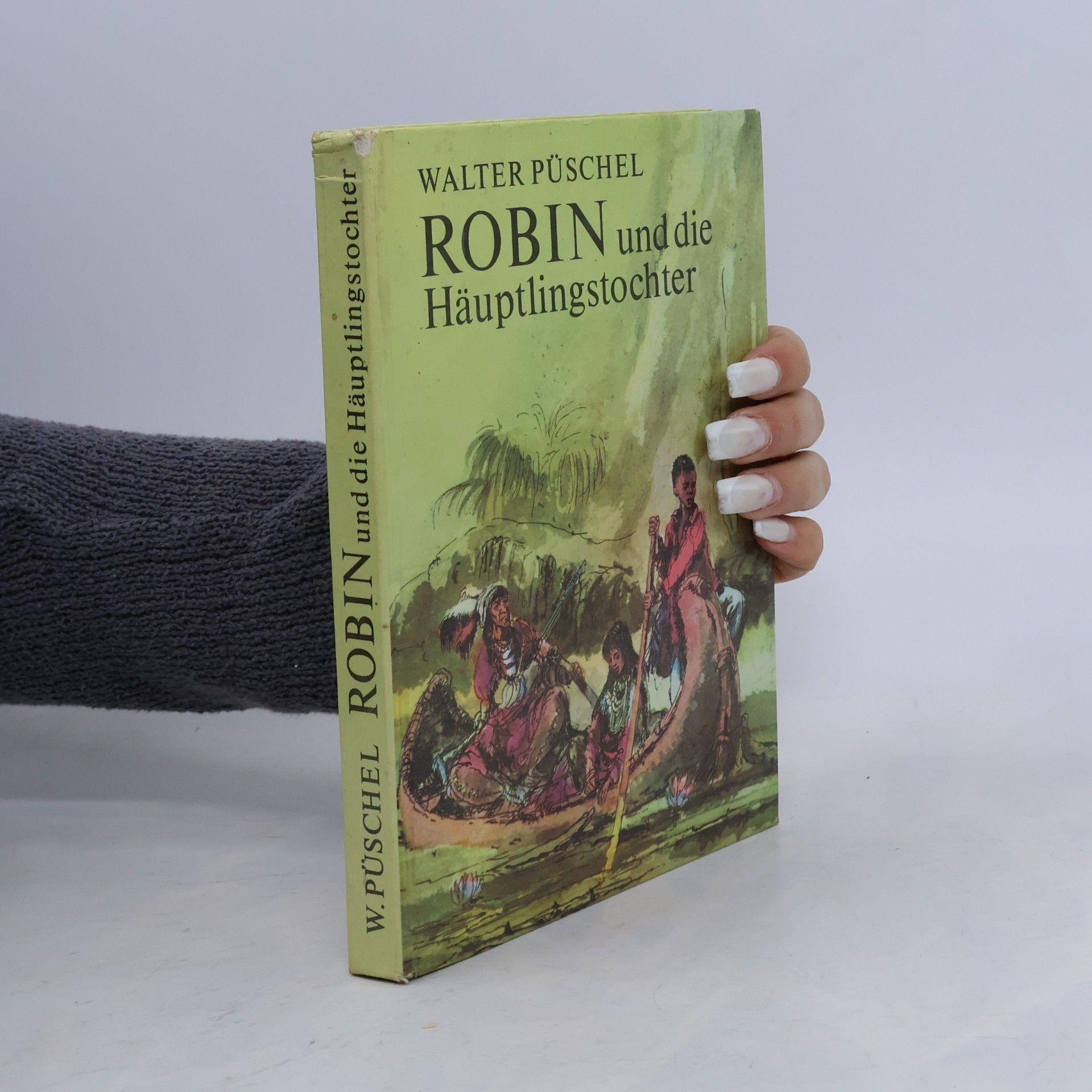 Püschel Walter Robin und die Häuptlingstochter