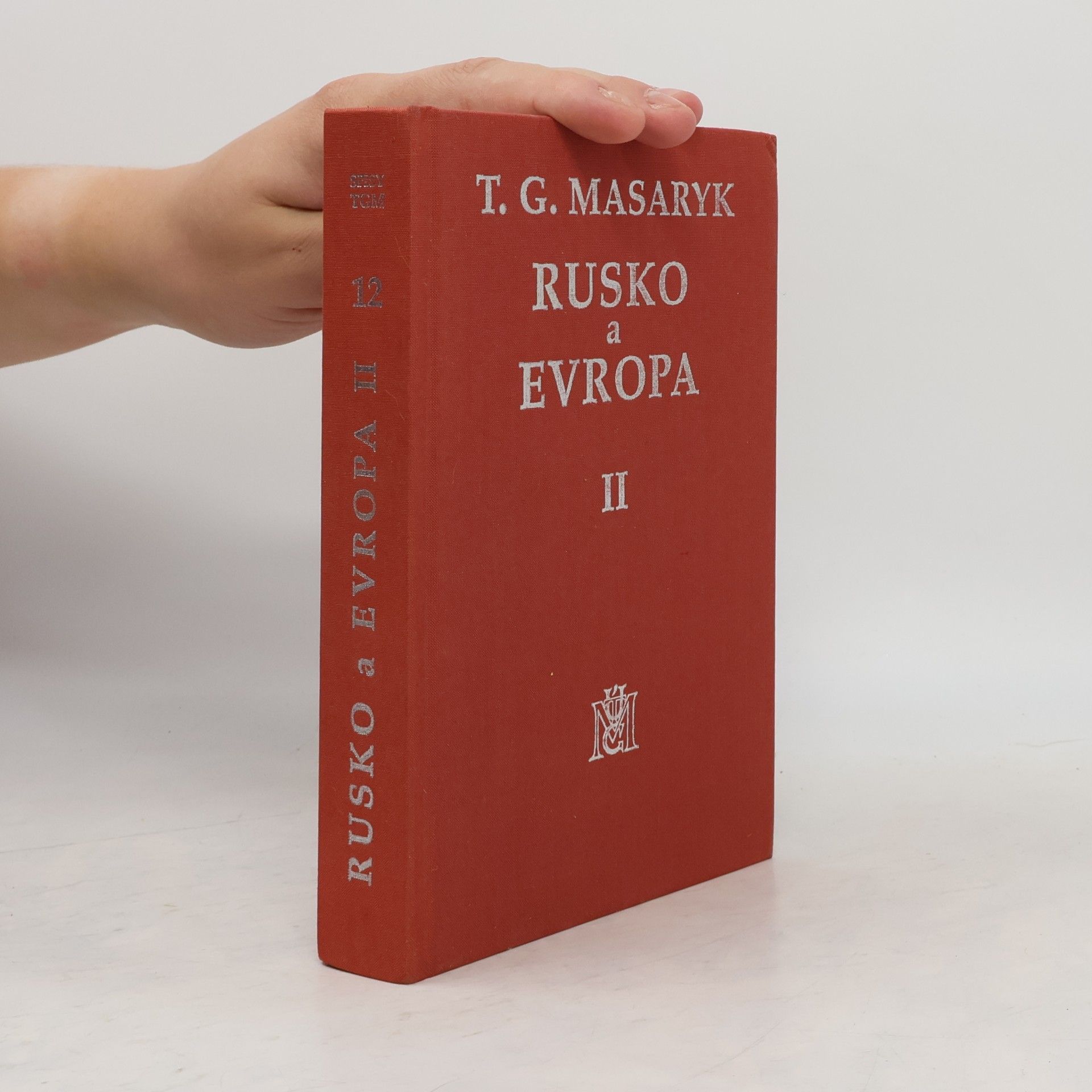 Tomáš Garrigue Masaryk Rusko a Evropa II.