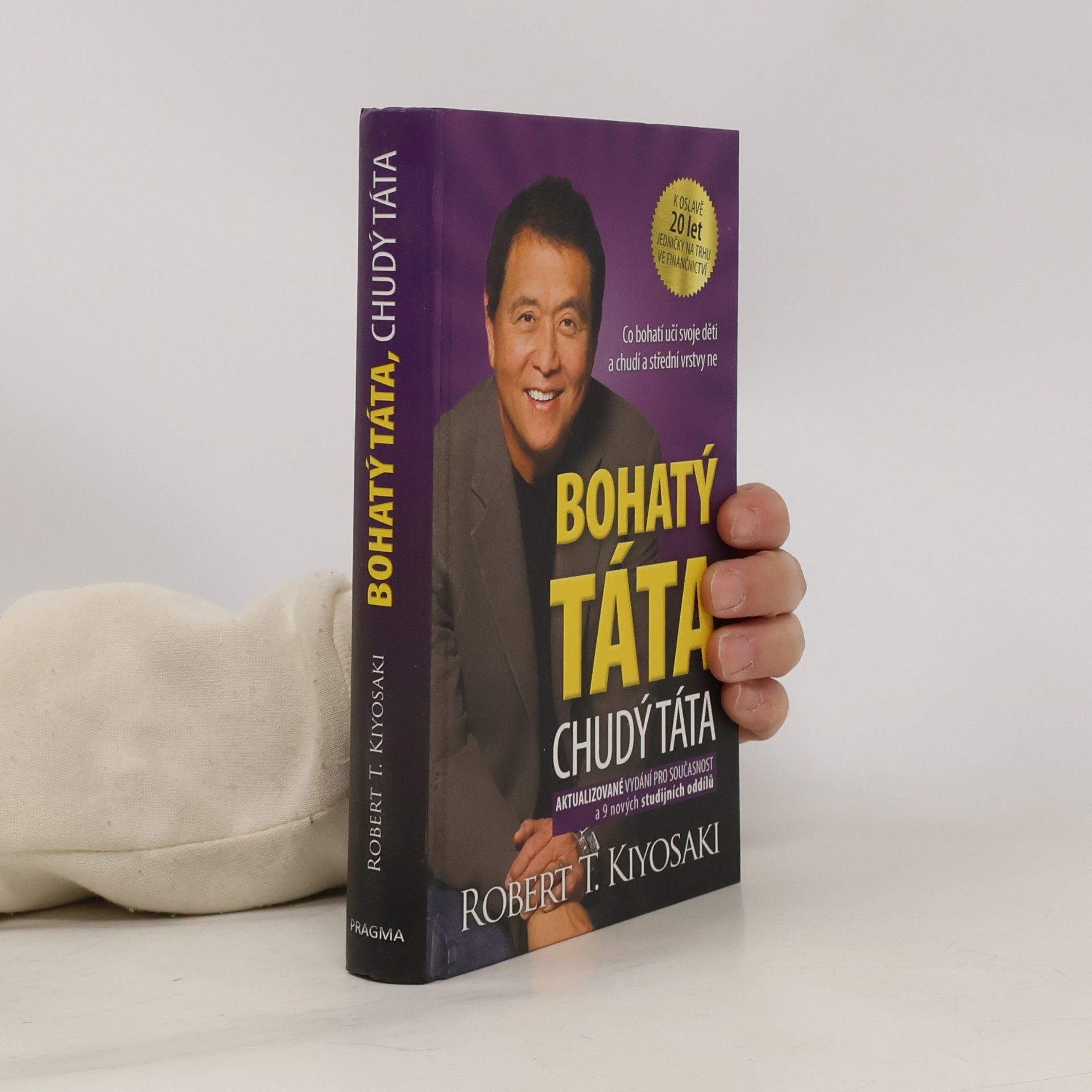 Robert Kiyosaki Bohatý táta, chudý táta