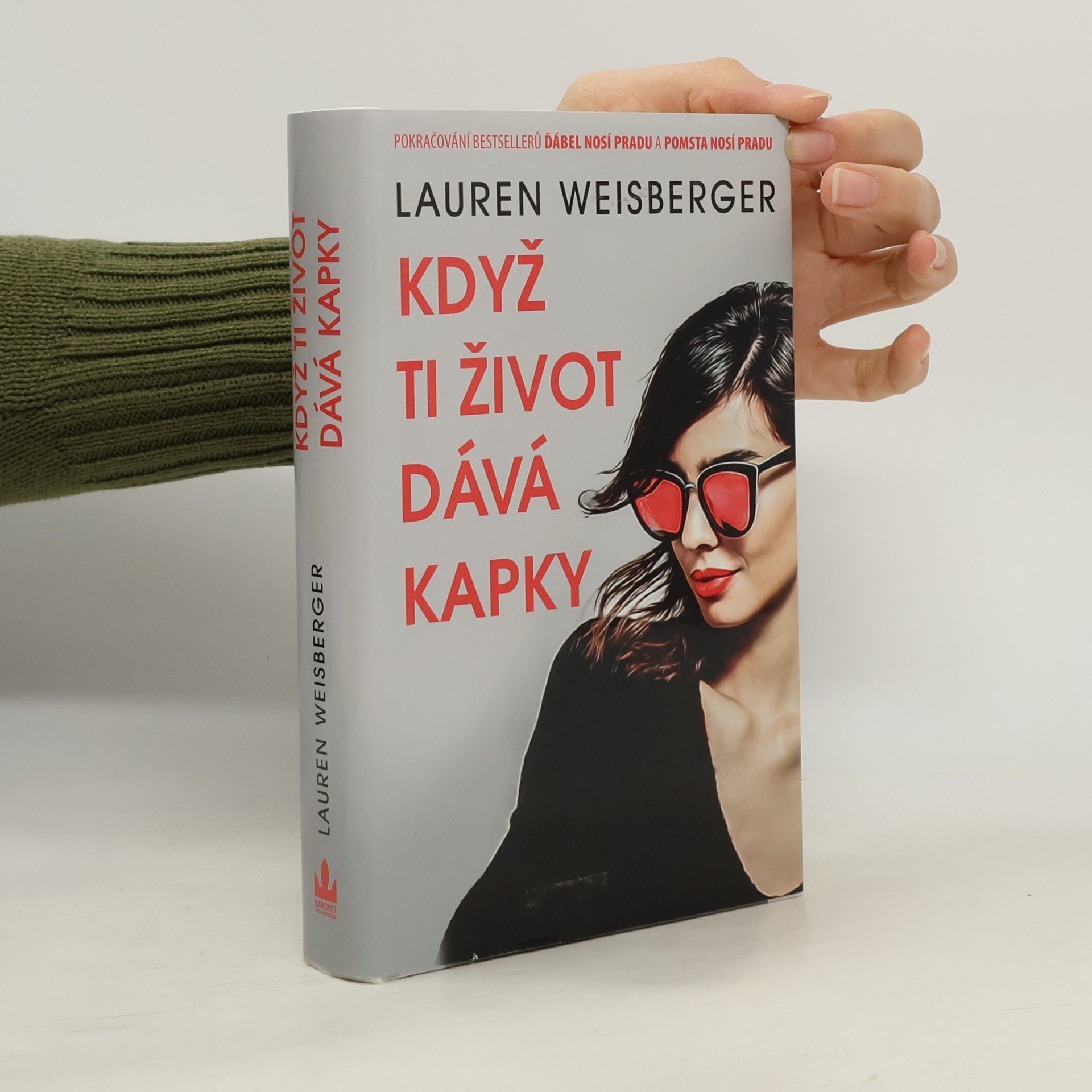 Lauren Weisberger Když ti život dává kapky