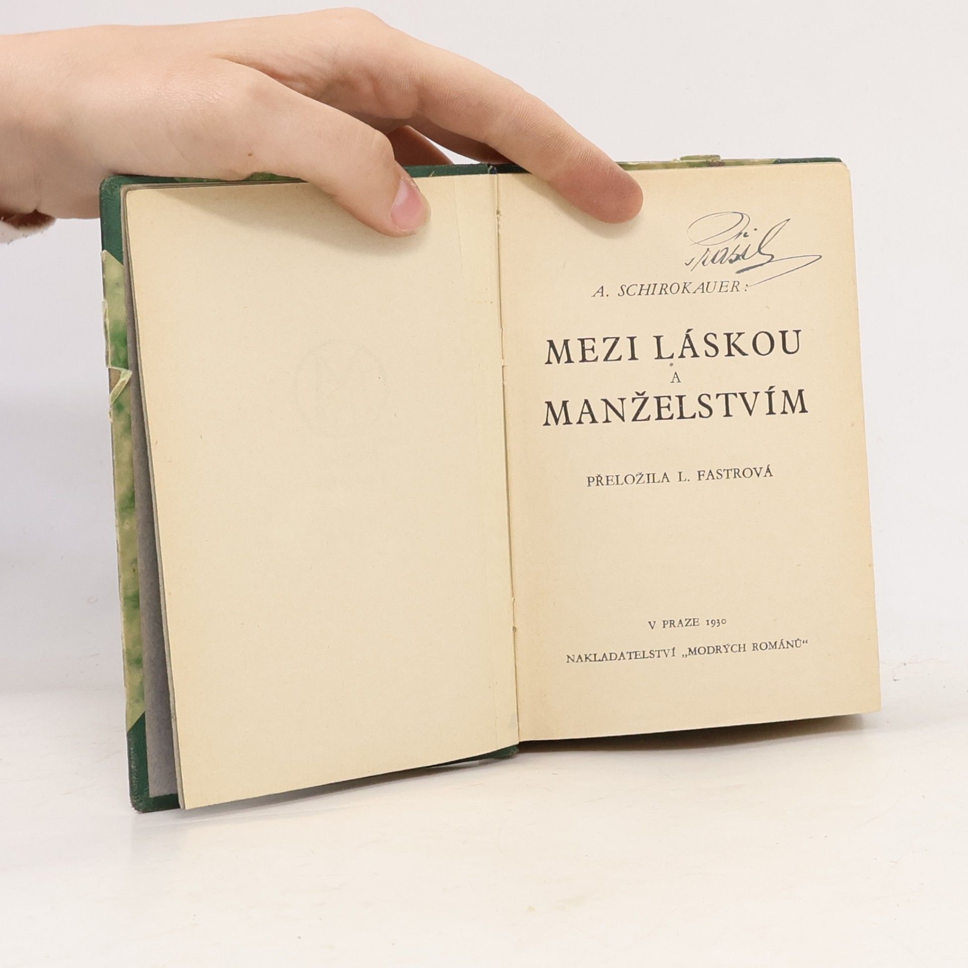 A. Schirokauer Mezi láskou a přátelstvím
