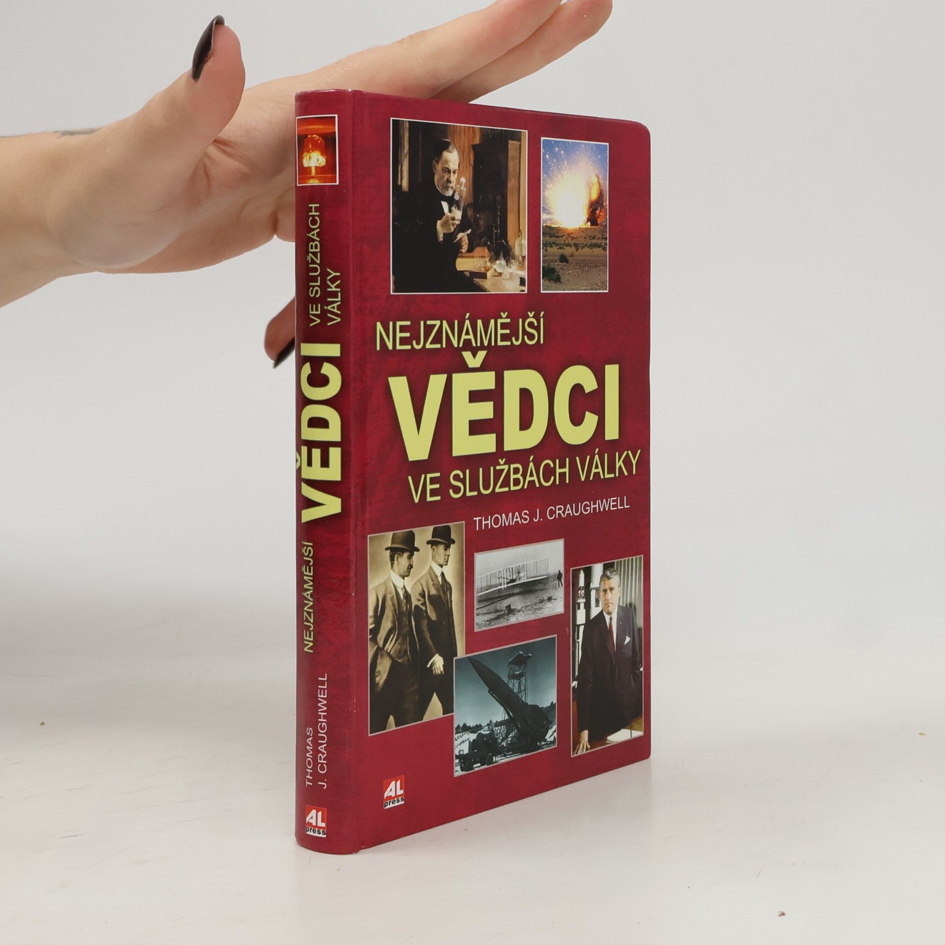 Thomas J. Craughwell Nejznámější vědci ve službách války