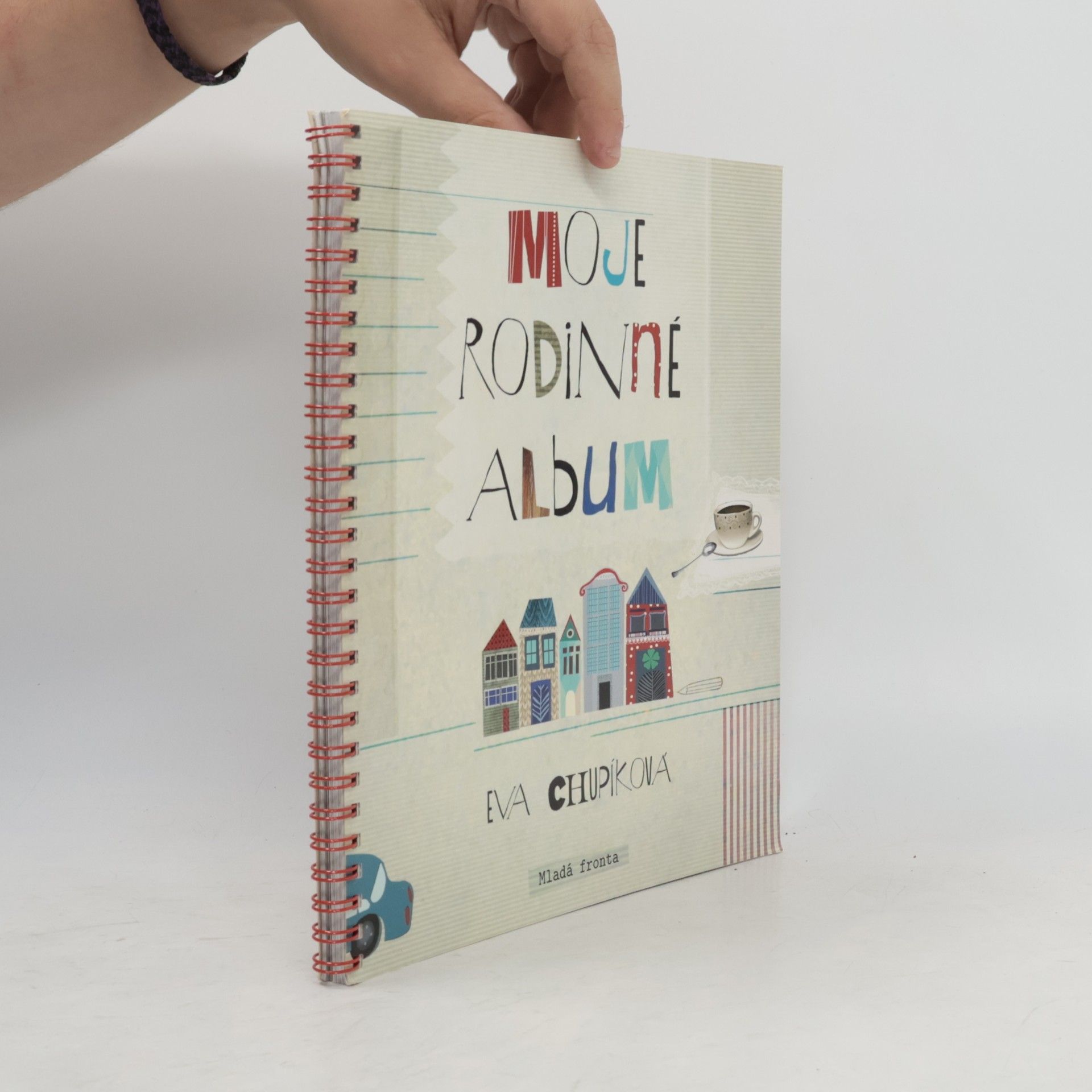 Eva Chupíková Moje rodinné album