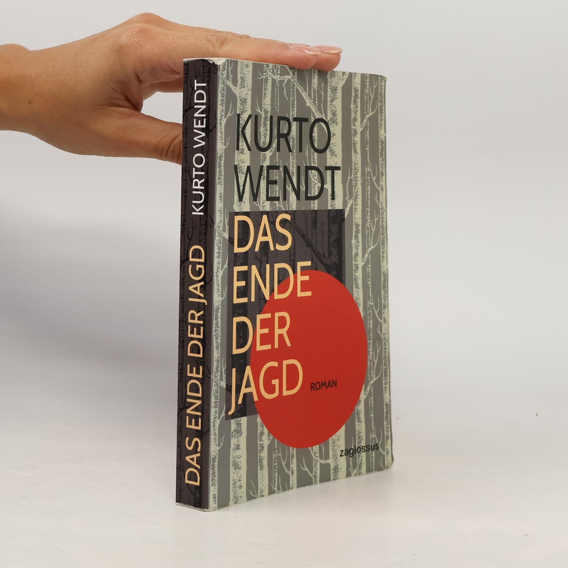 Kurt Wendt Das Ende der Jagd