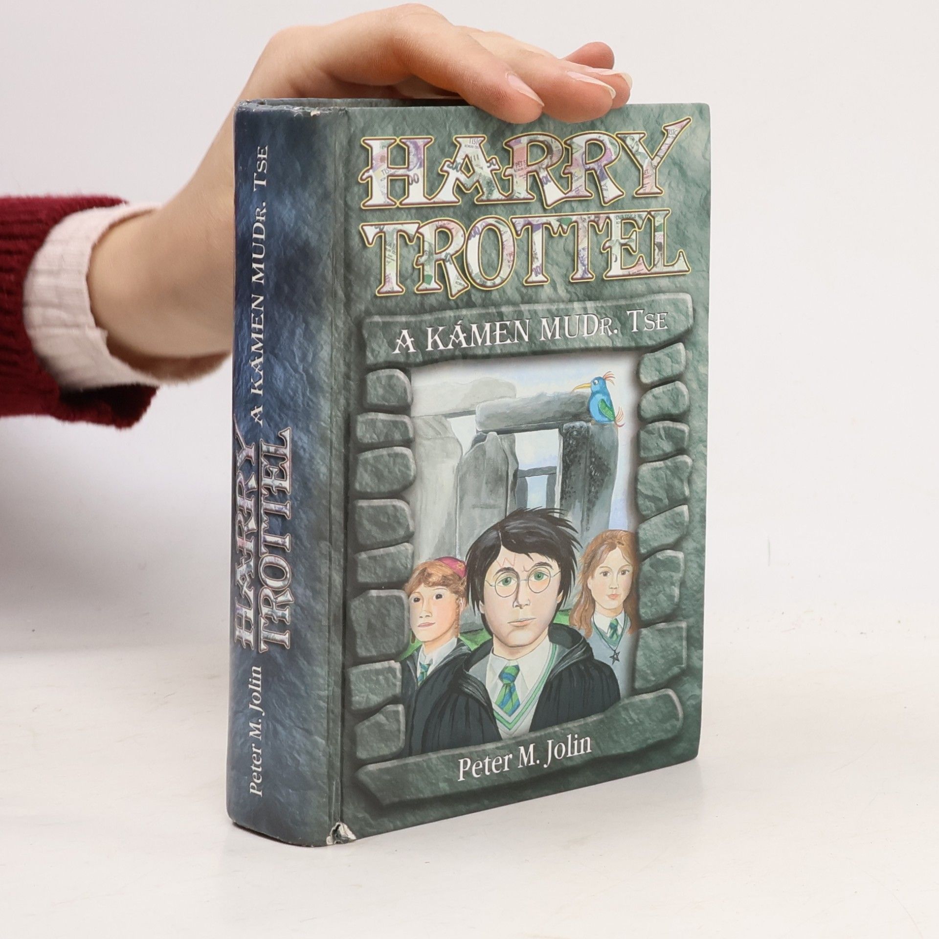 Peter M. Jolin Harry Trottel a kámen MUDr. Tse