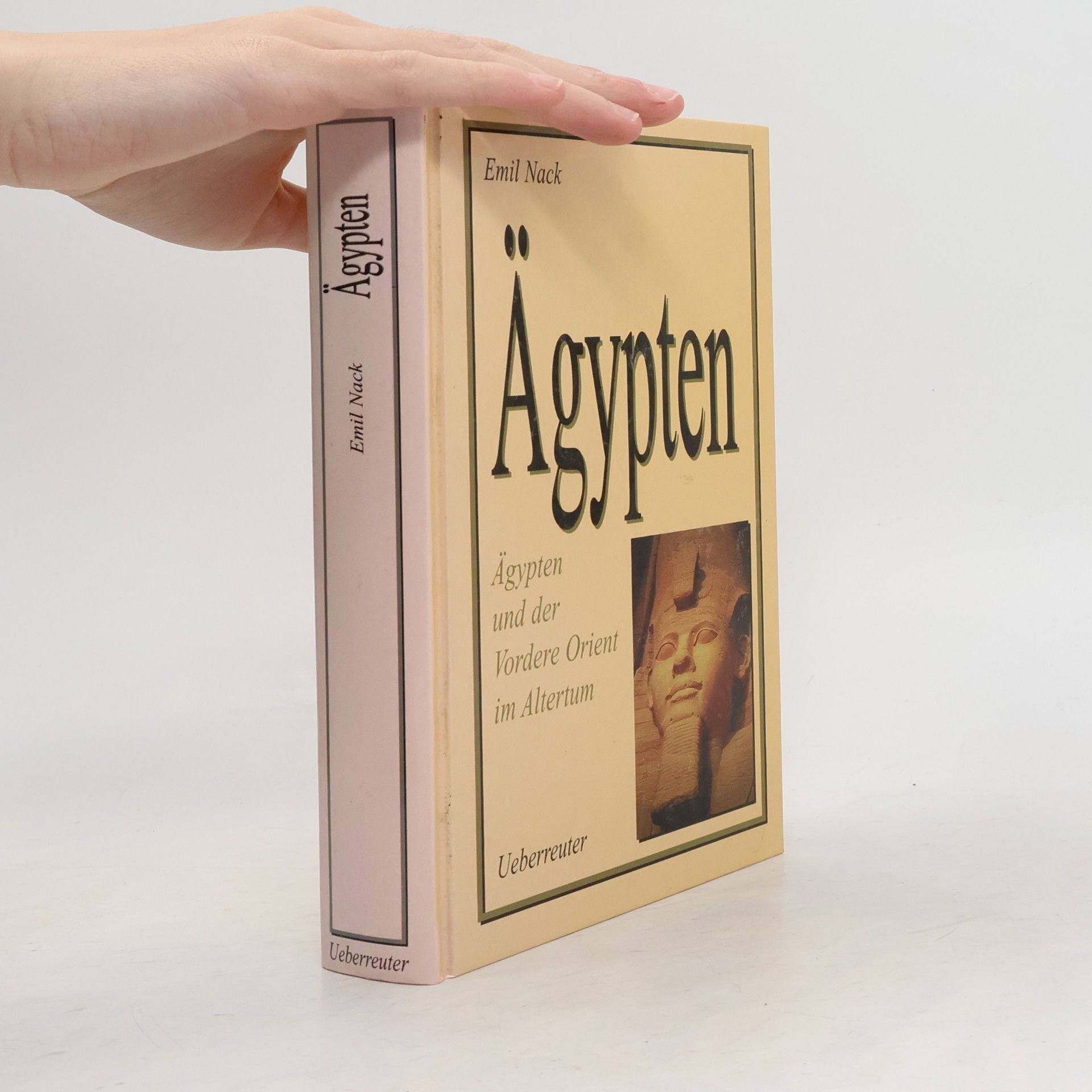 Emil Nack Ägypten und der Vordere Orient im Altertum
