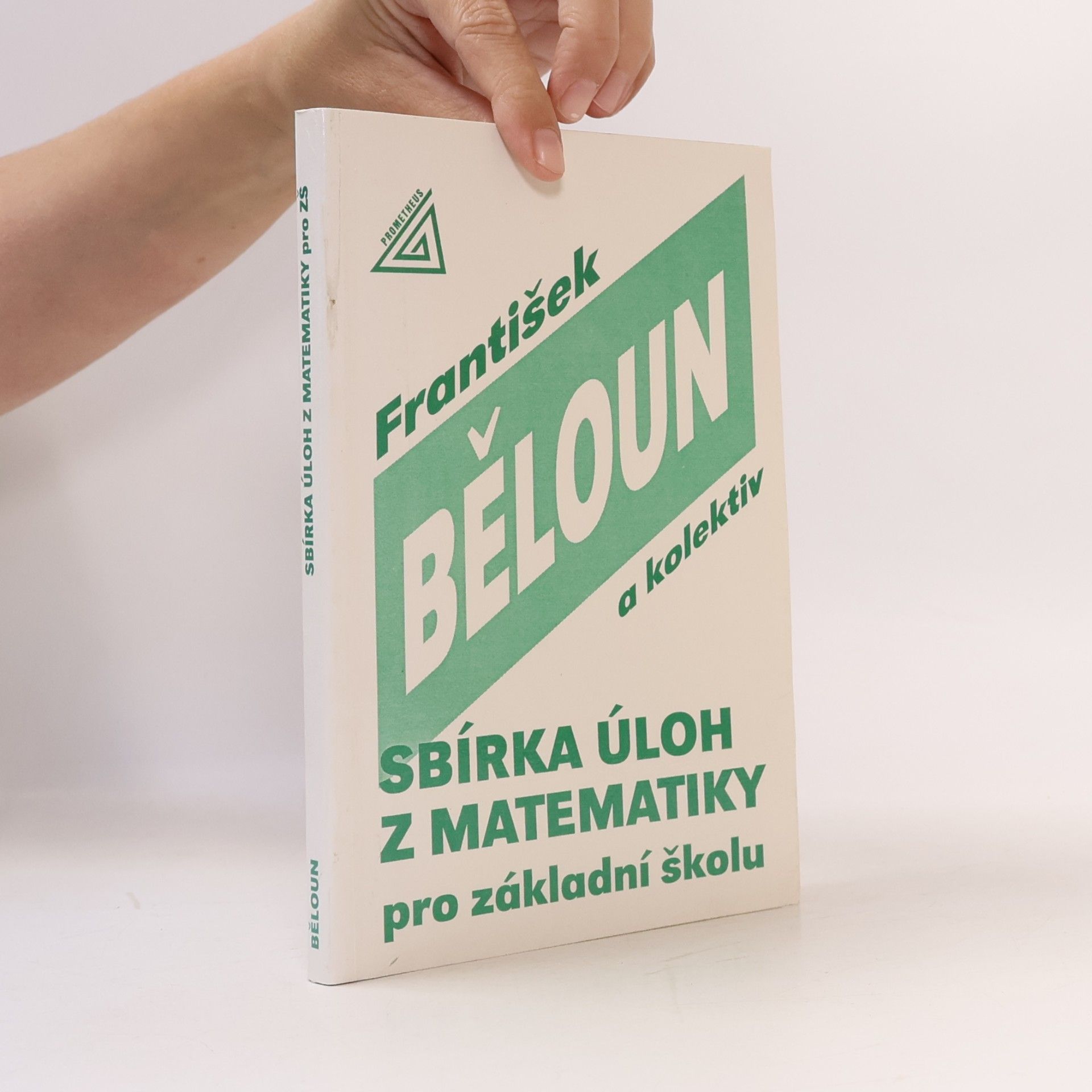 František Běloun Sbírka úloh z matematiky pro základní školu