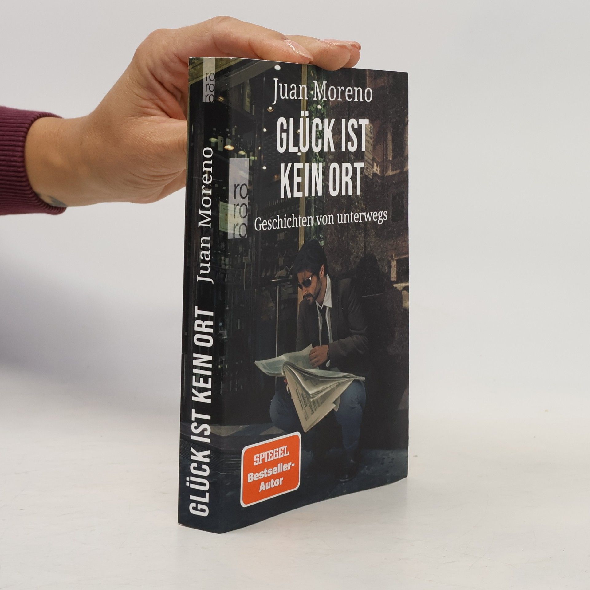 Juan Moreno Glück ist kein Ort